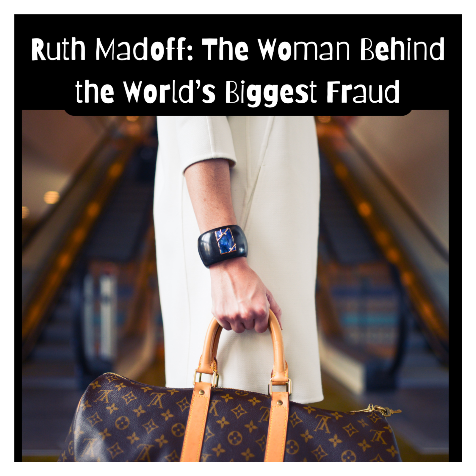 Ruth Madoff: The Woman Behind the World’s Biggest Fraud