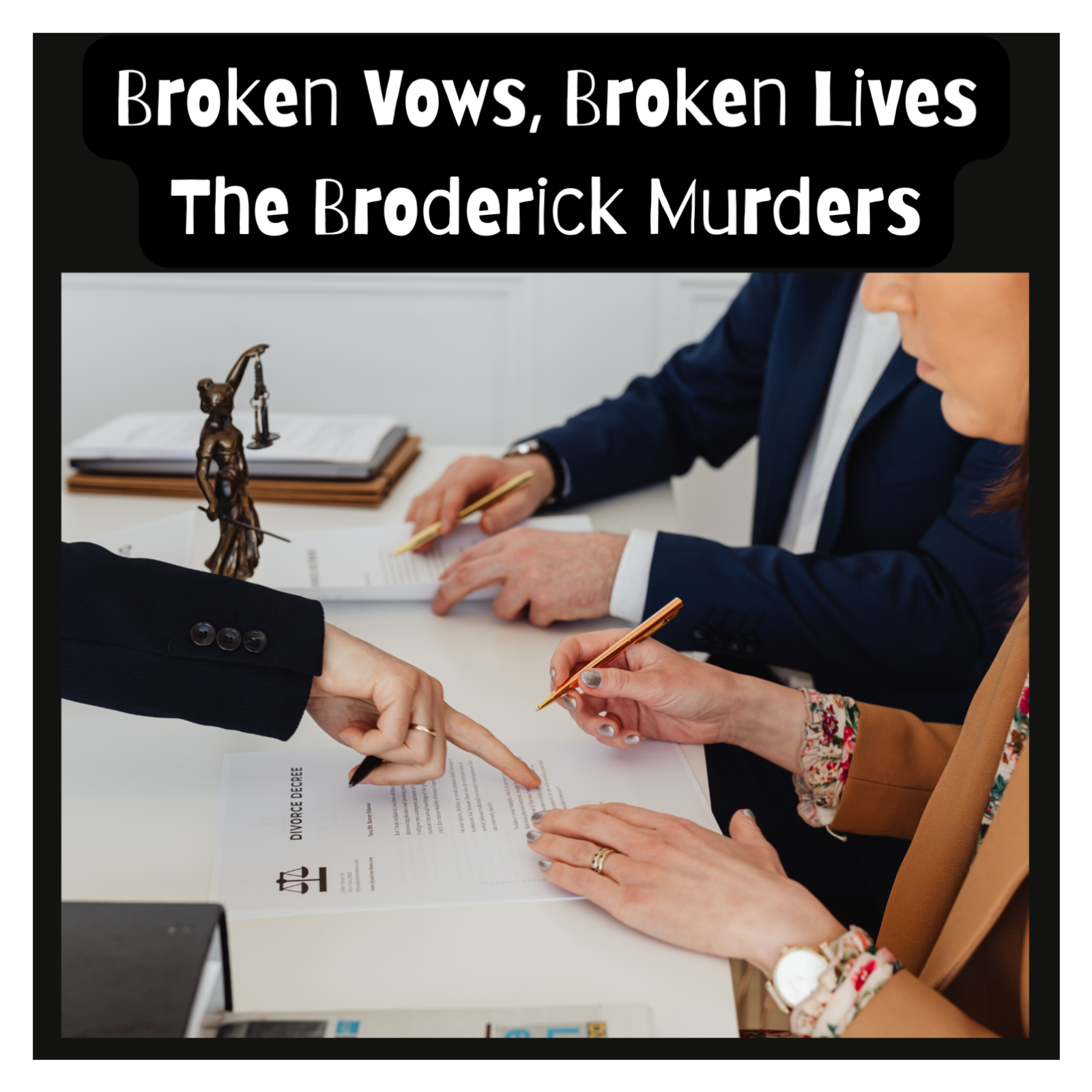 Broken Vows, Broken Lives: The Broderick Murders