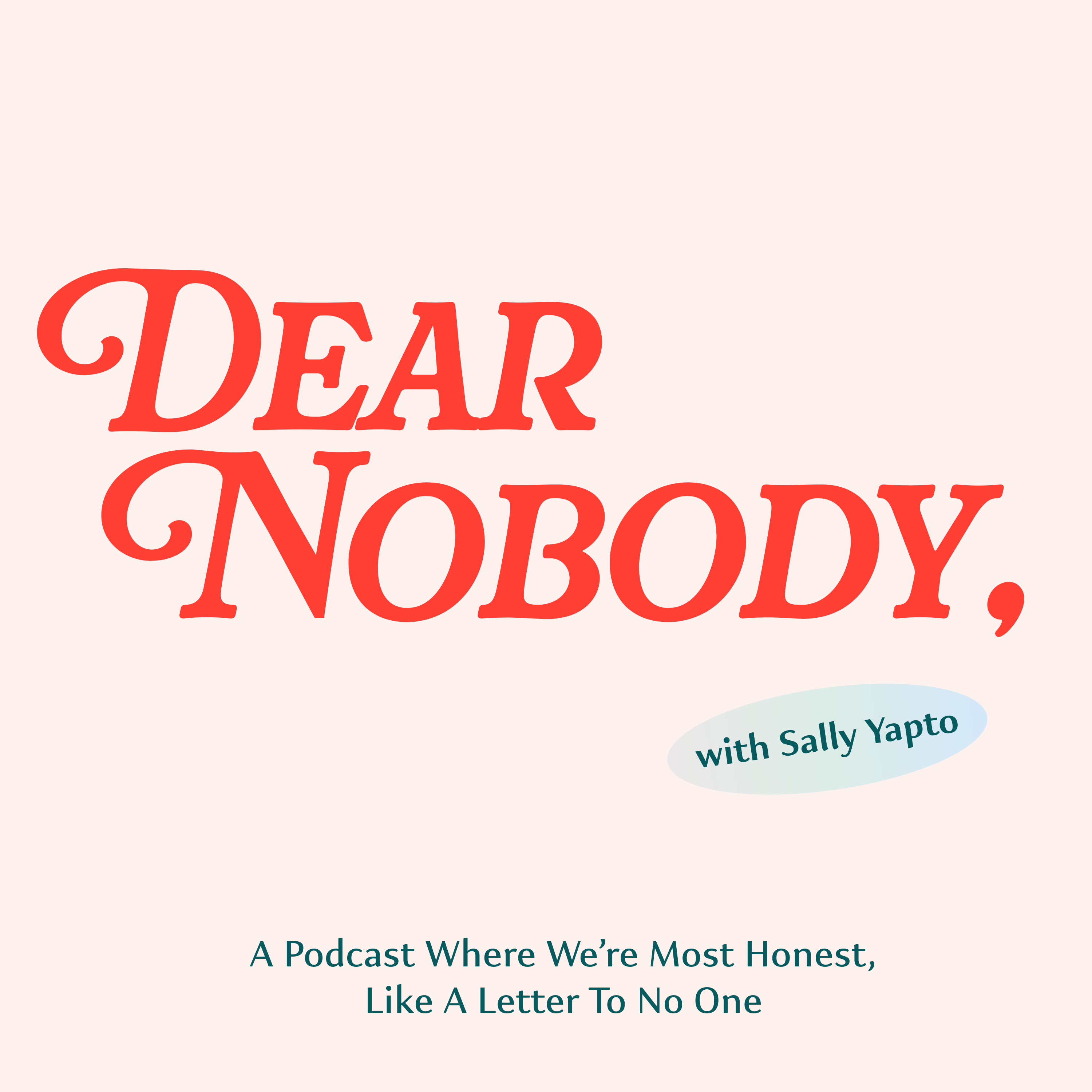 Dear Nobody, episode artwork