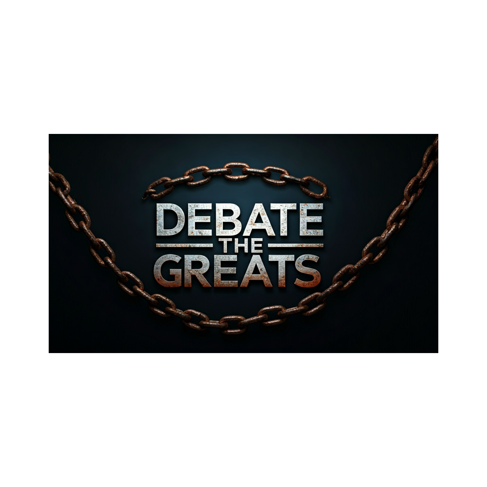 Debate The Greats Podcast