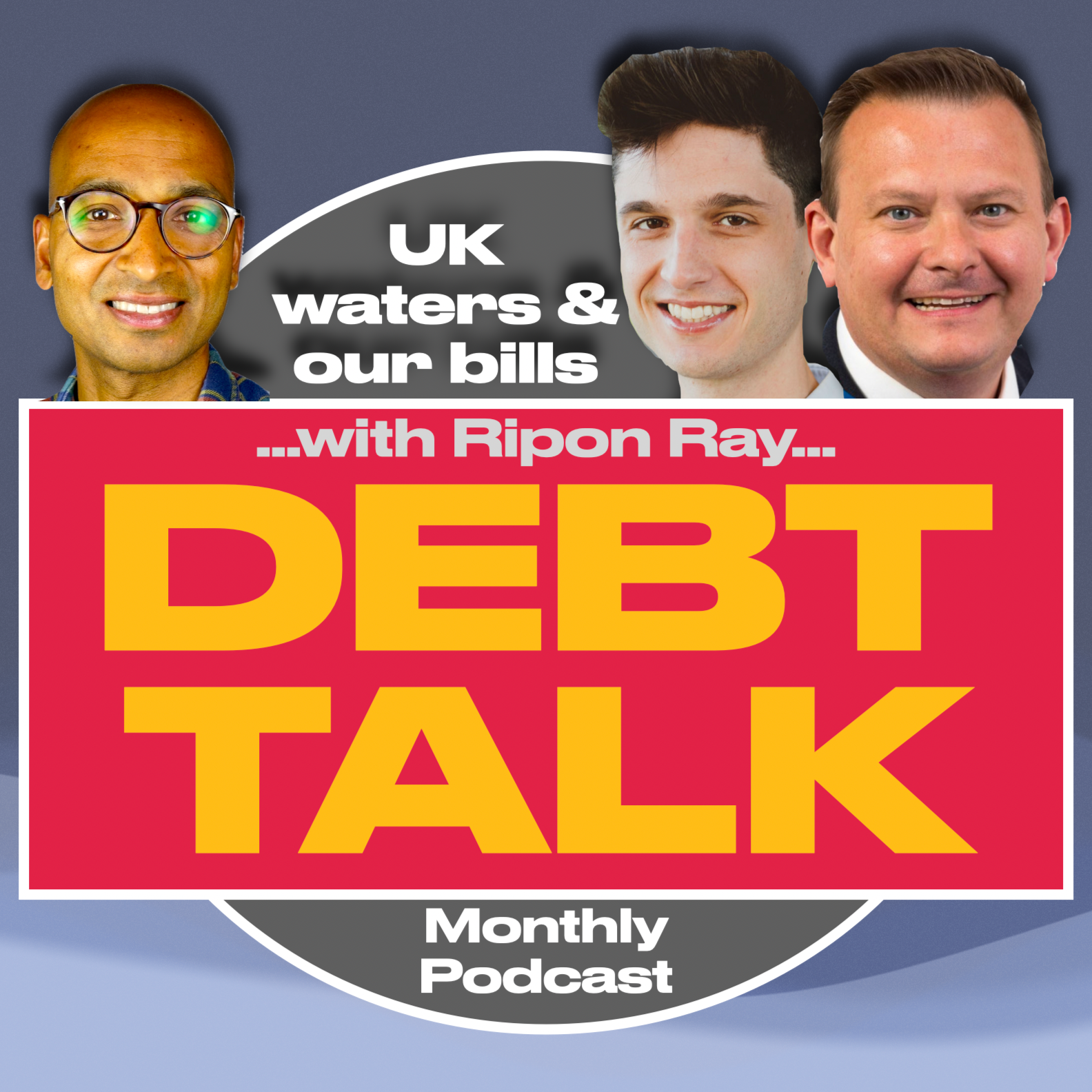 Debt Talk: UK waters & our bills