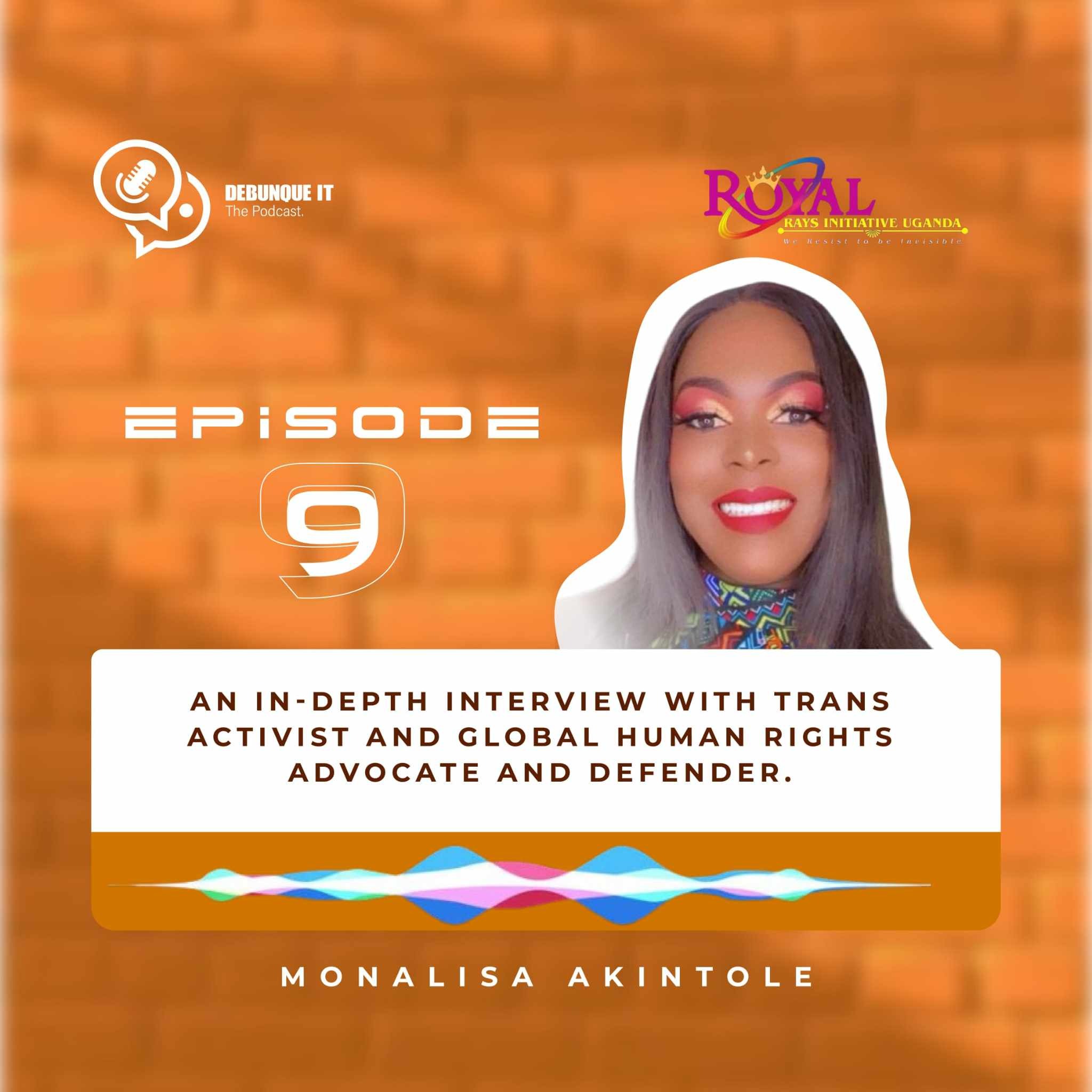 Debunque It Episode 9: The Lived Reality of Trans Women in Uganda with Monalisa Akintole