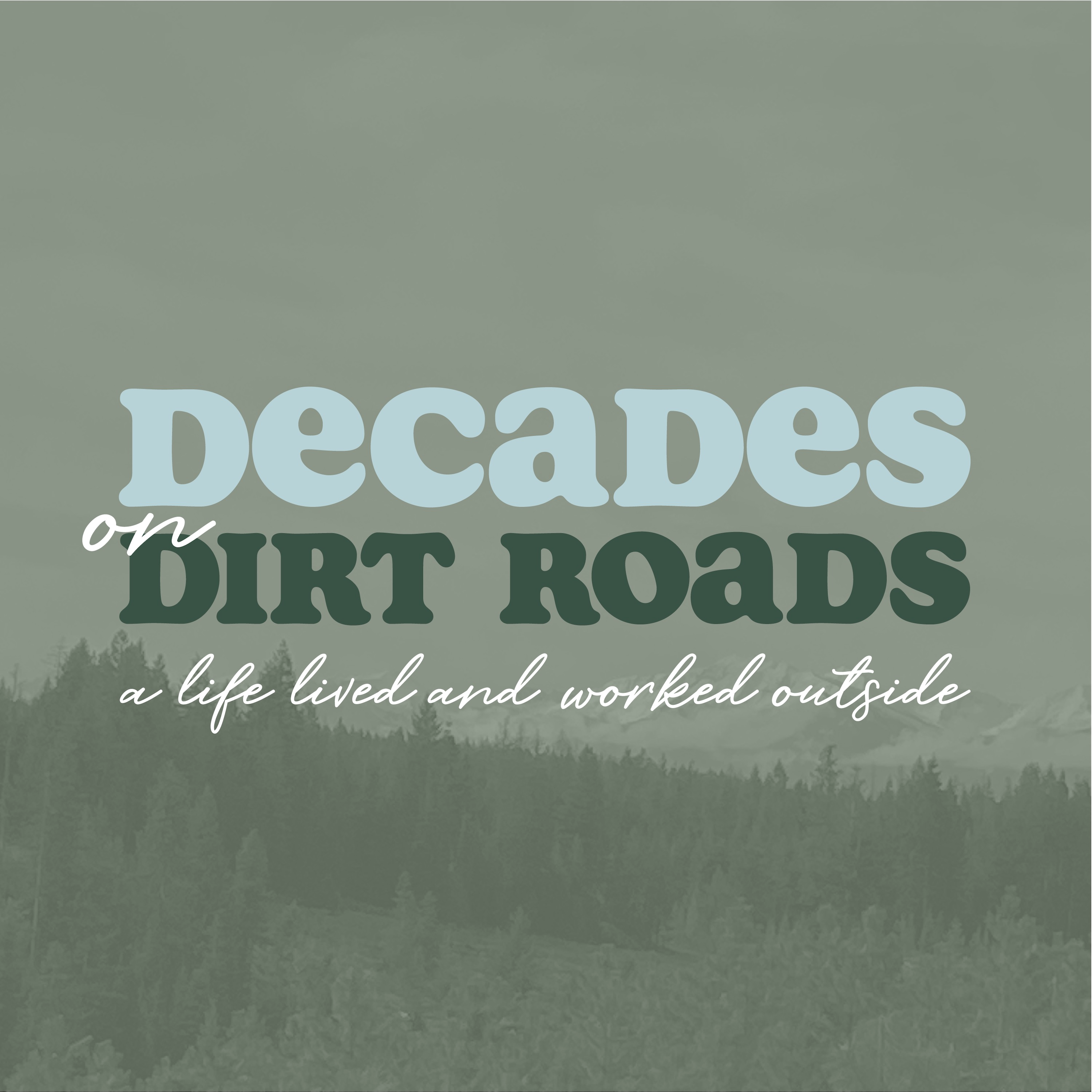 Decades on Dirt Roads