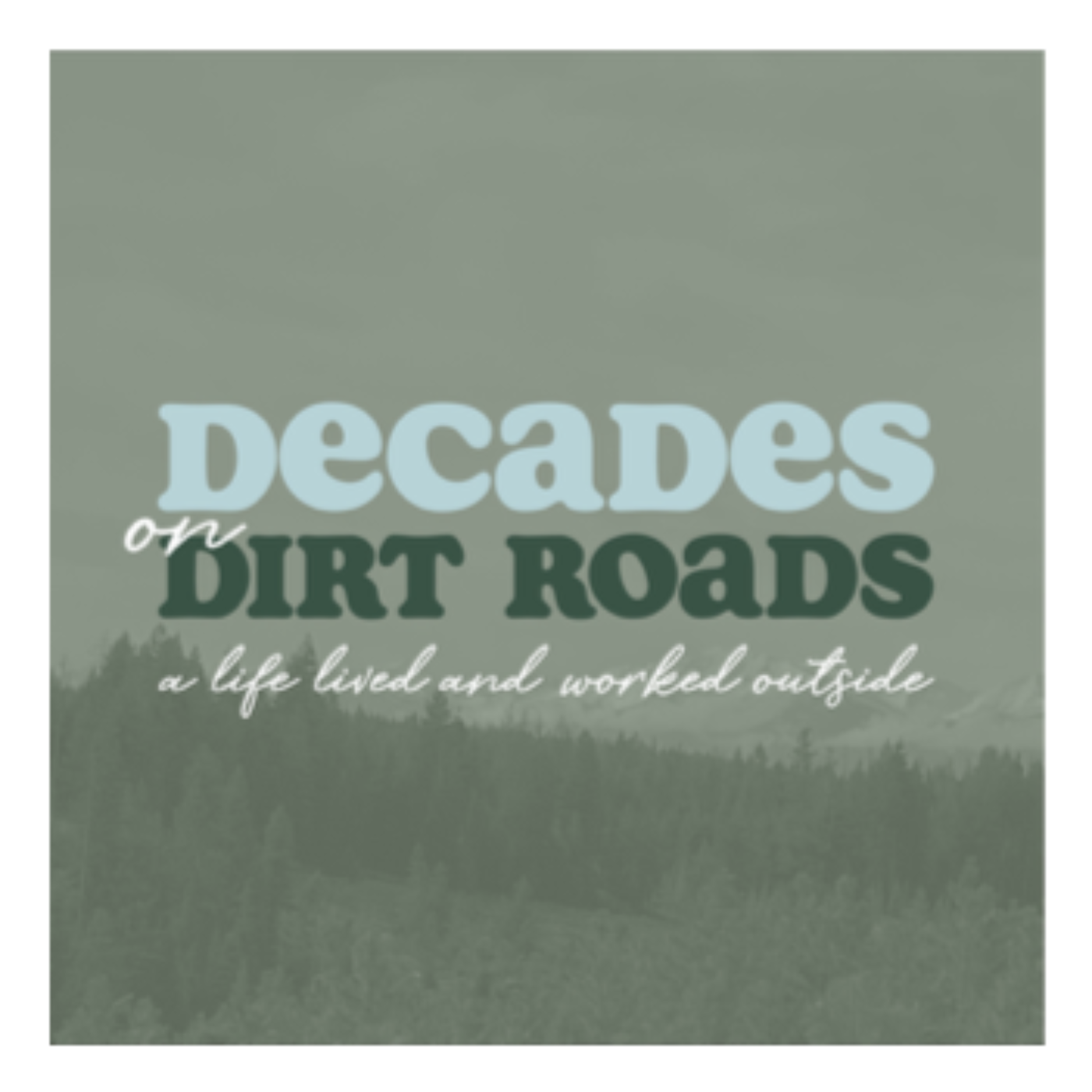 Decades on Dirt Roads