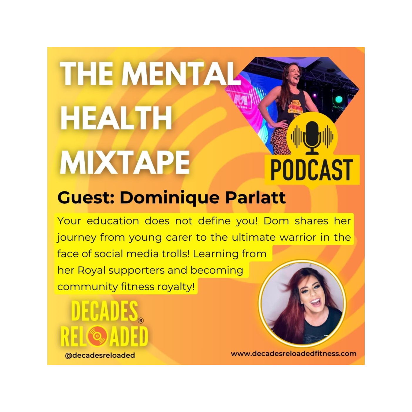 Decades Reloaded Community podcast - The mental health mixtape - Episode 2 with special guest Dominique Parlatt episode artwork