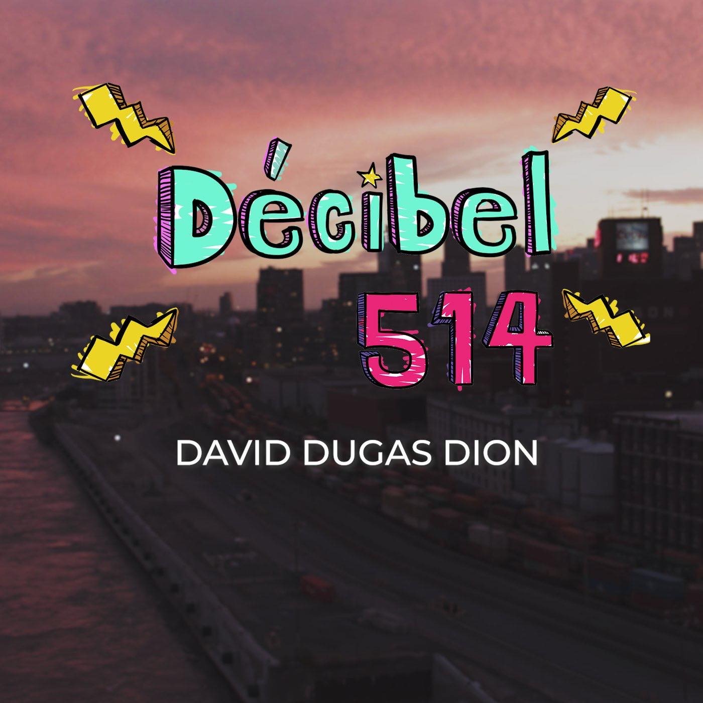 DECIBEL514 PODCAST