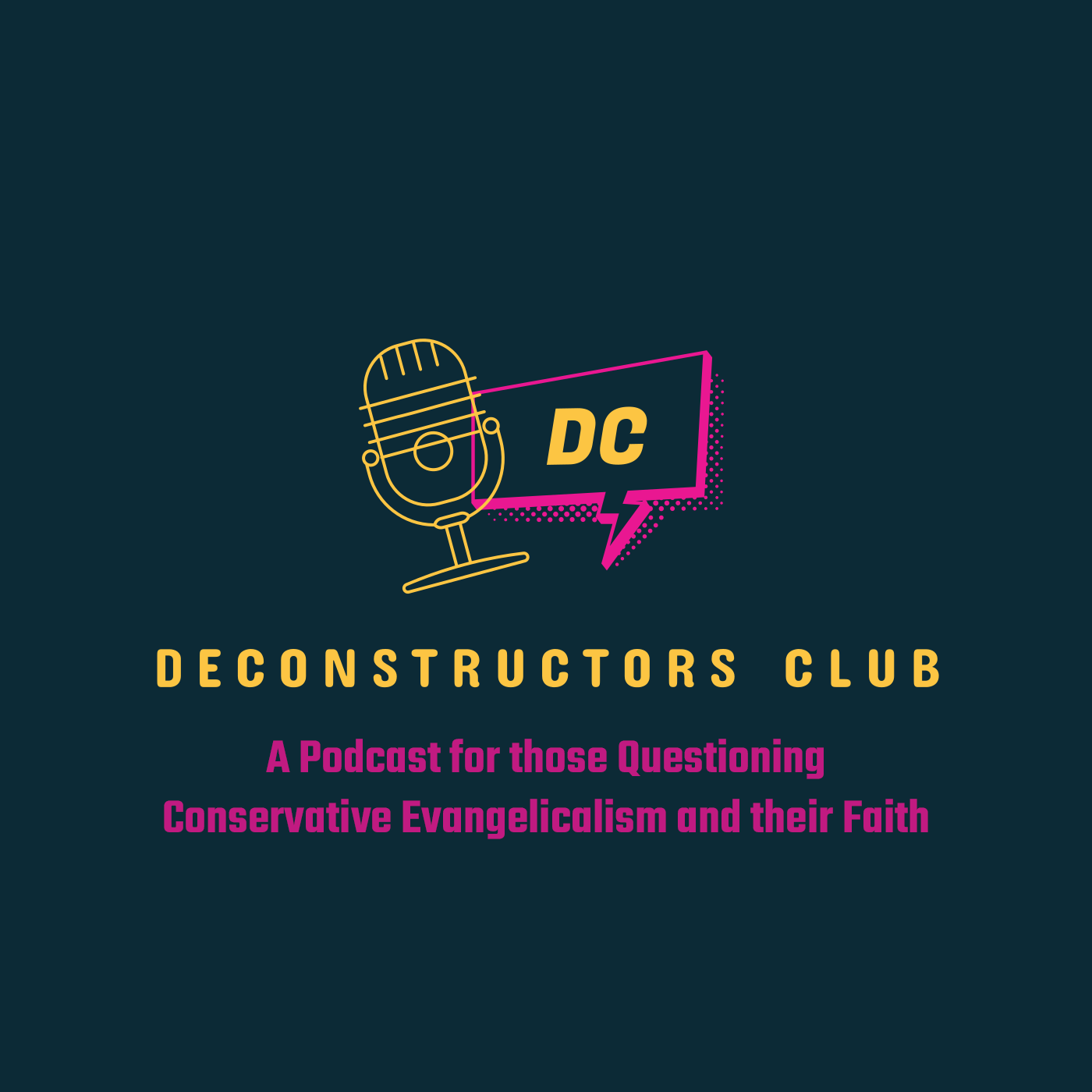 The Deconstructor’s Club Podcast 