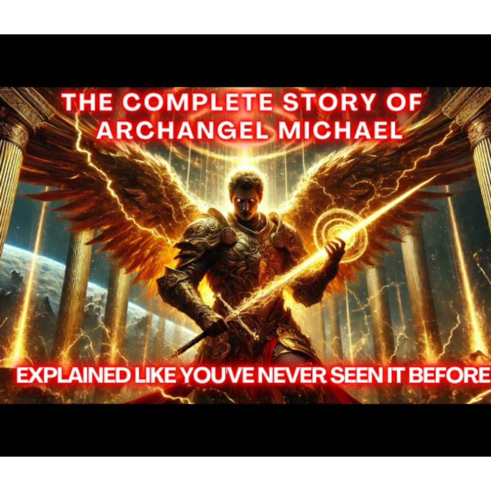 The Completed Story Of  Archangel Michael Like You_ve Never Seen It Before episode artwork