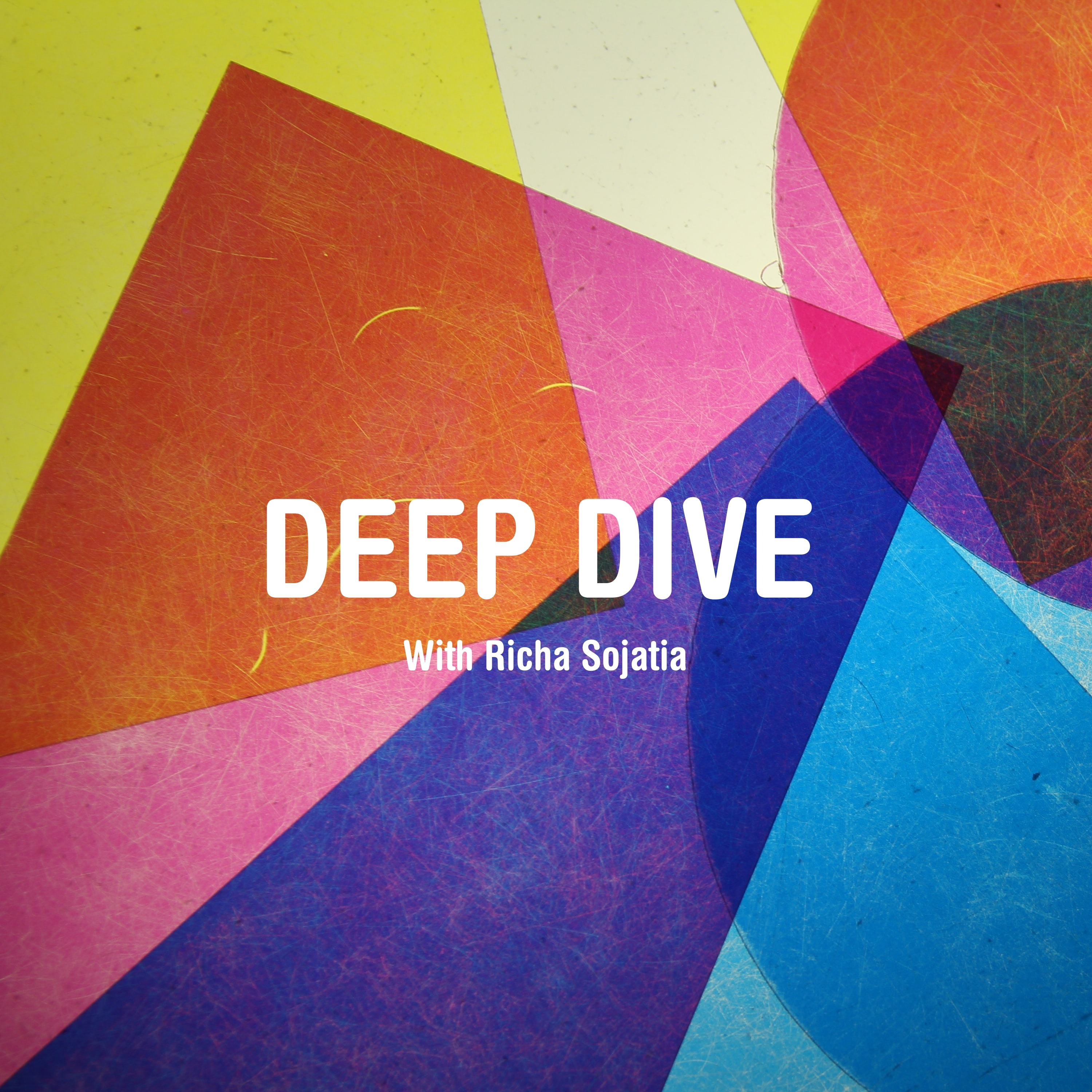 Deep Dive With Richa Sojatia