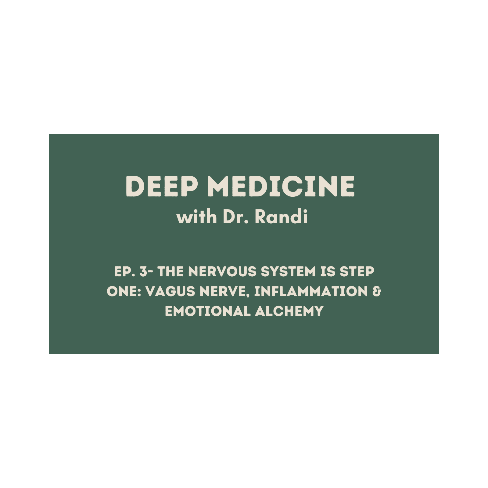 The Nervous System Is Step One: Vagus Nerve, Inflammation & Emotional Alchemy episode artwork