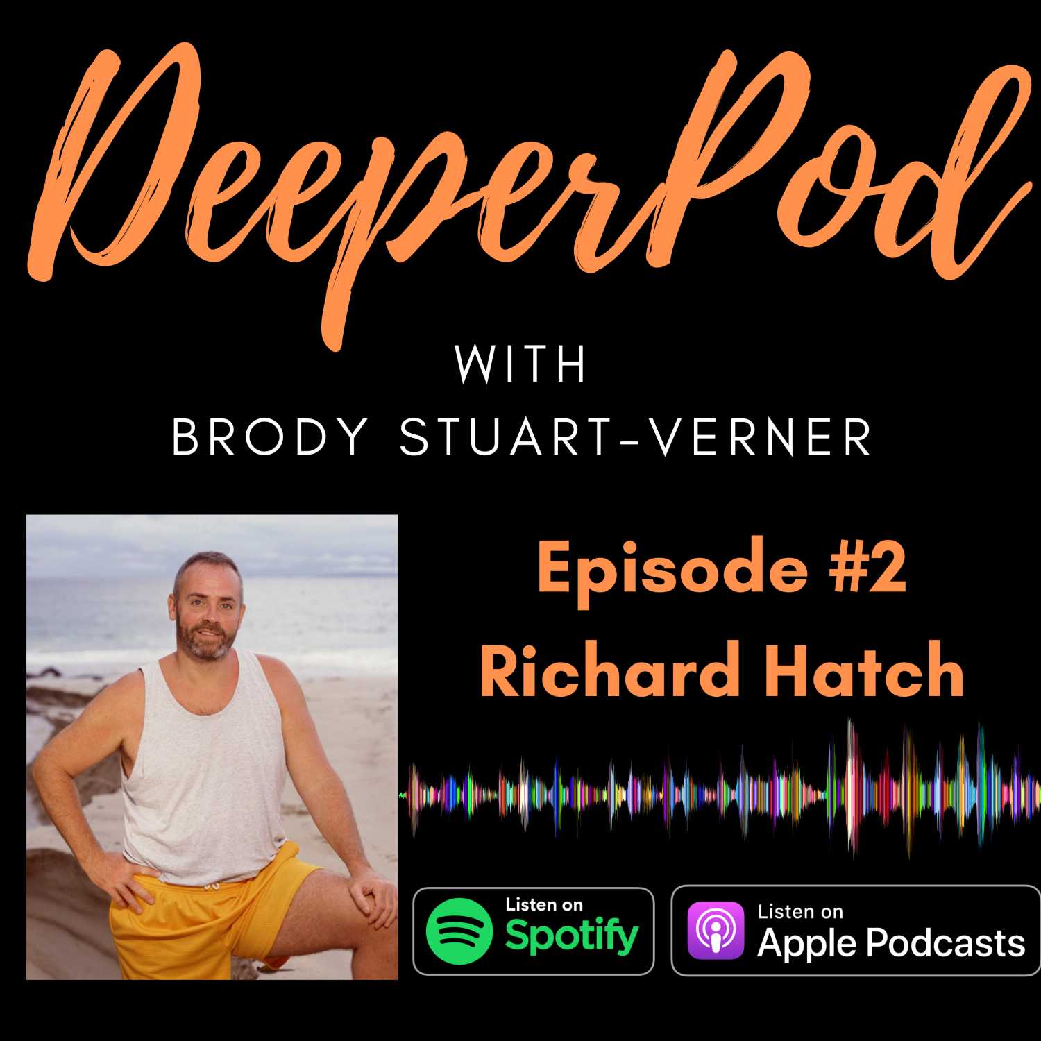 DeeperPod #2: Richard Hatch