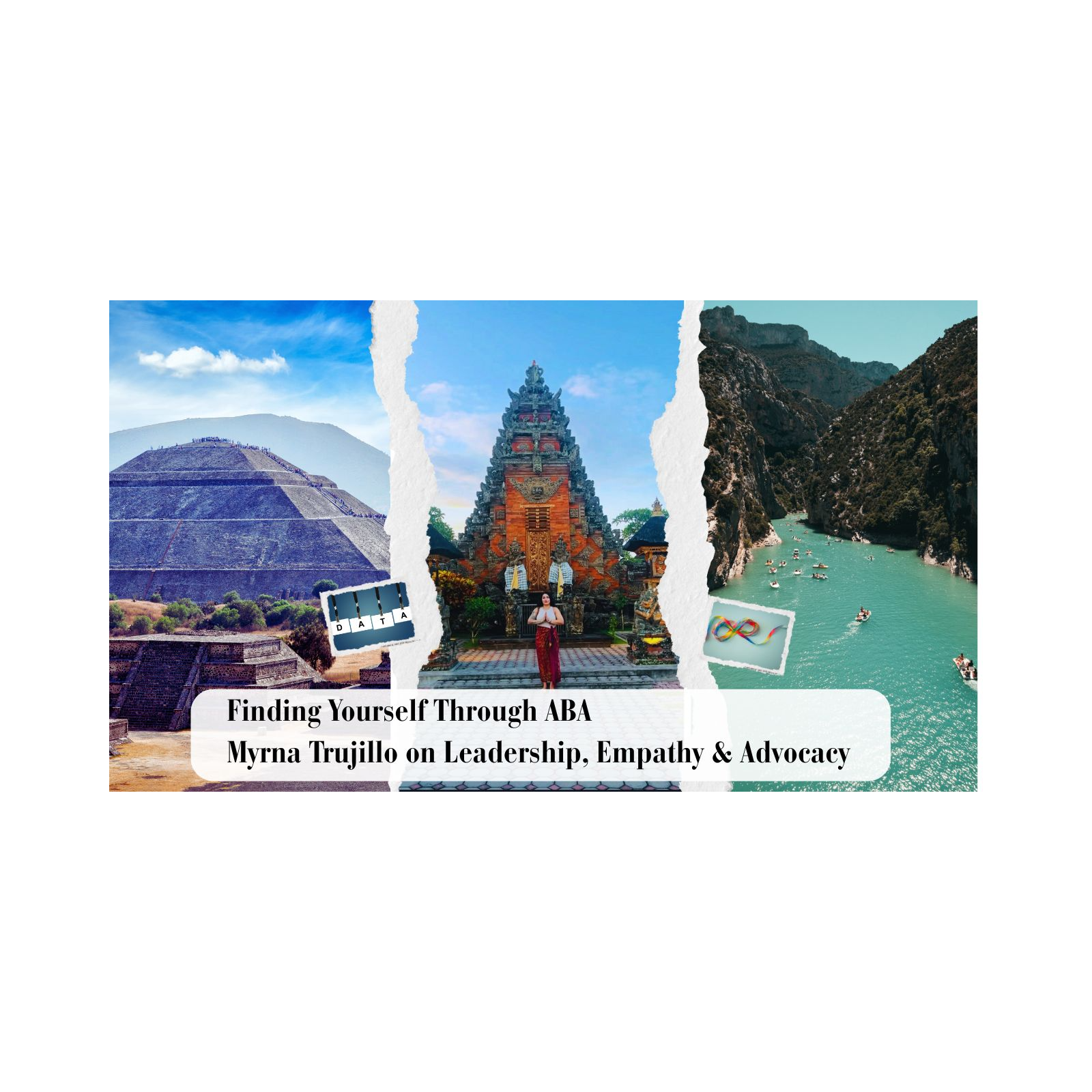 Finding Yourself Through ABA | Myrna Trujillo on Leadership, Empathy & Advocacy