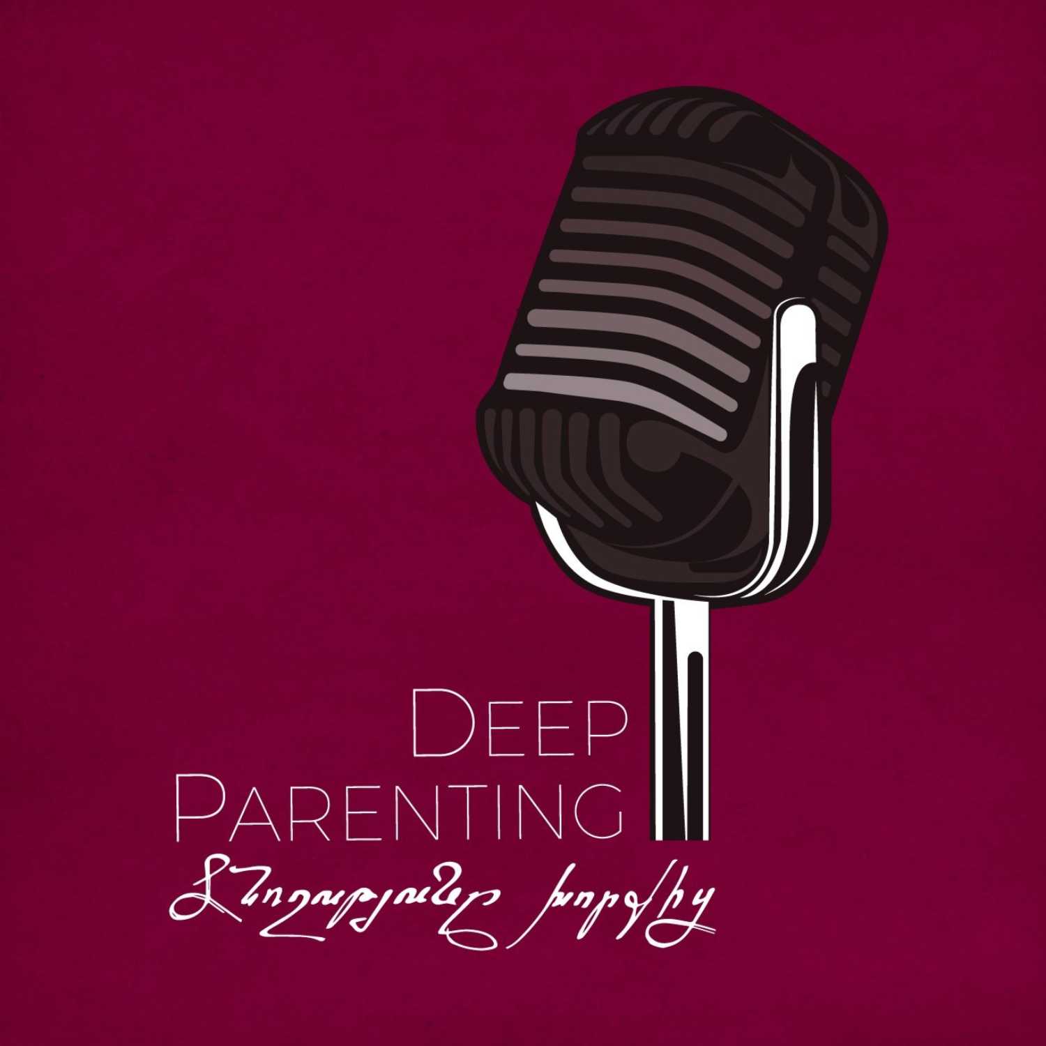 Deep Parenting