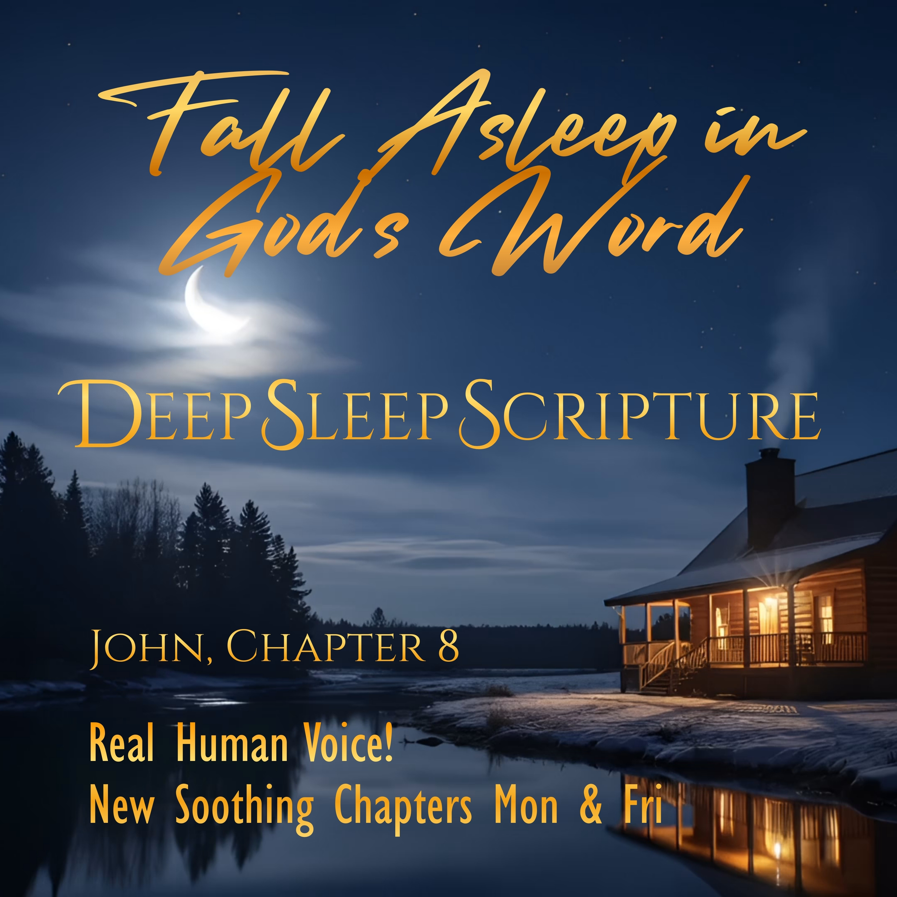 John, Chapter 8 – 30 min. Deep Sleep Scripture Sleep Bible Chapters episode artwork