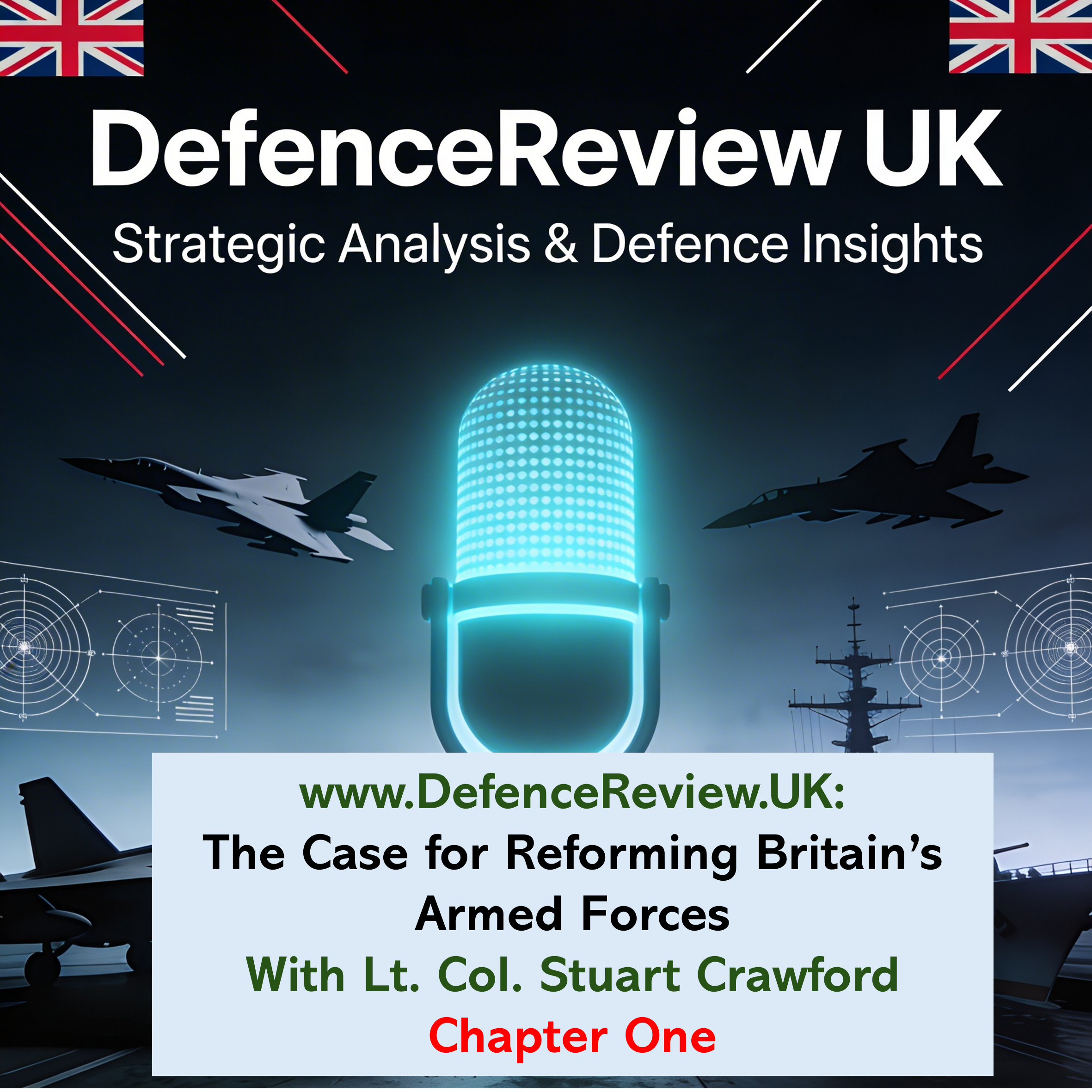The need for significant reforms in Britain's armed forces! Episode One episode artwork