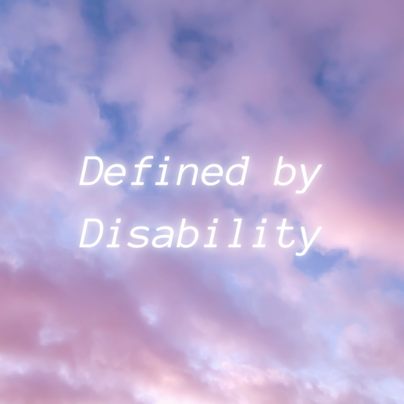 Defined by Disability