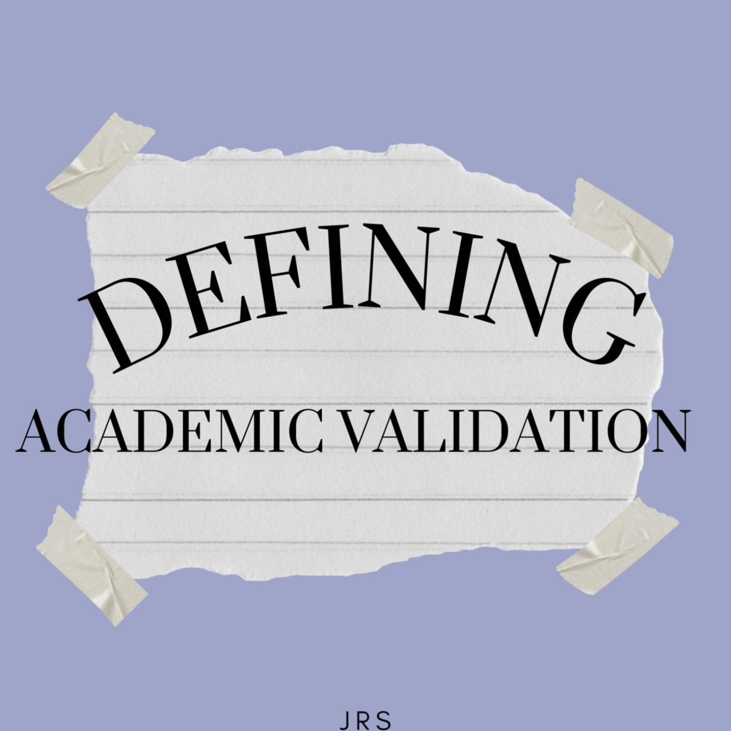 Defining Academic Validation