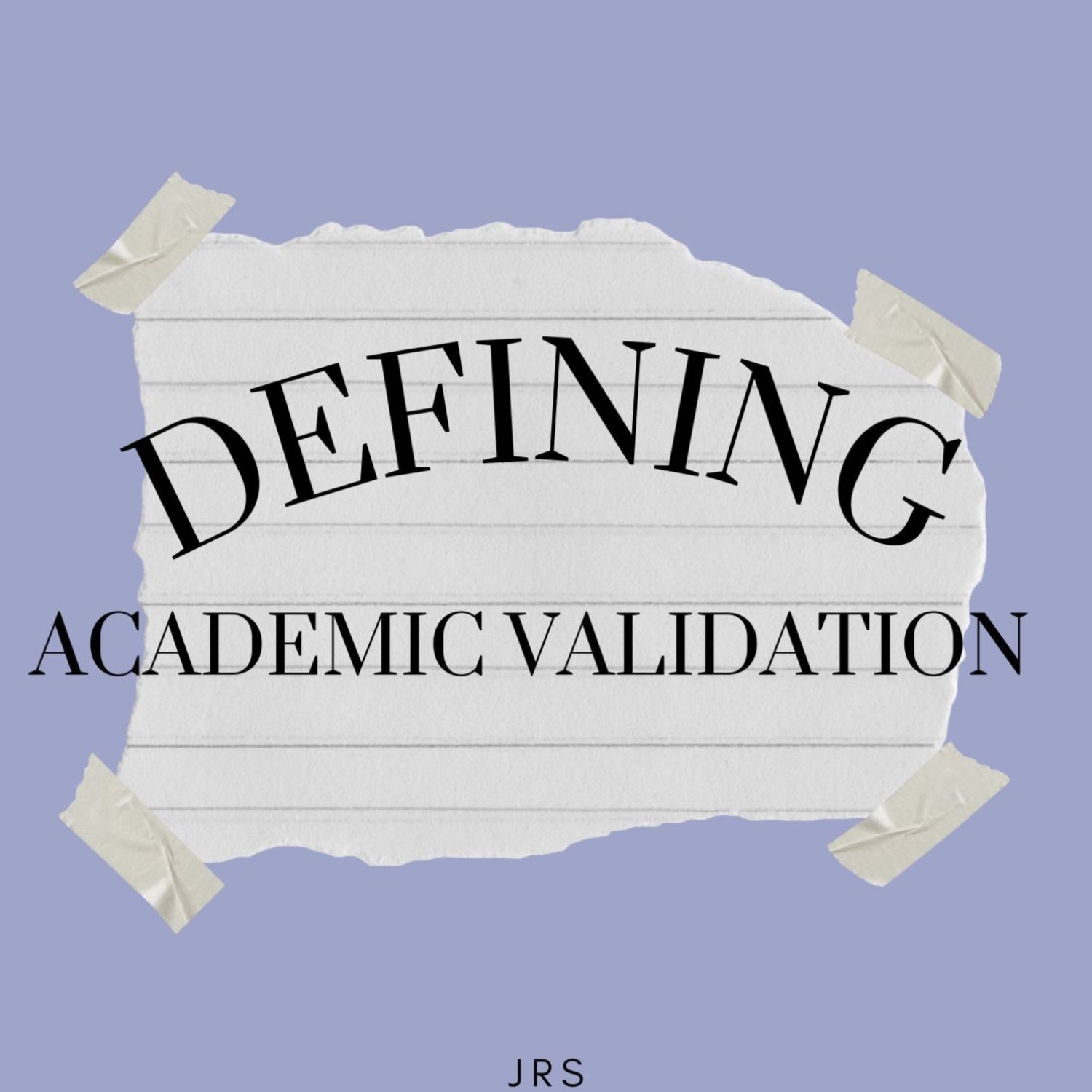 Defining Academic Validation