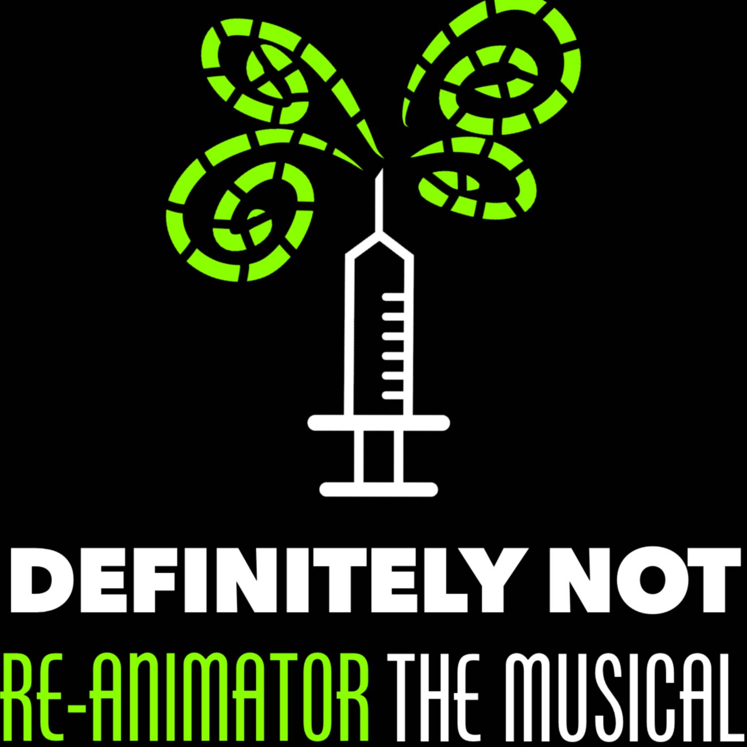 Definitely NOT Re-Animator: The Musical