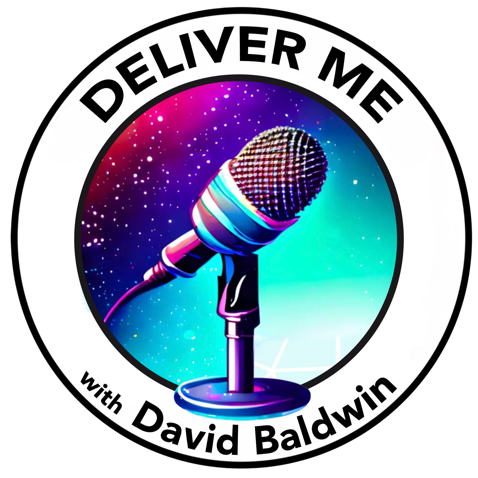 Deliver Me with David Baldwin