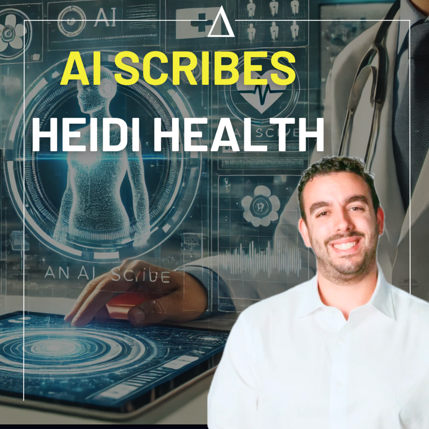 Healthcare Documentation using AI Scribes: A Conversation with Dr. Kelly from HEIDI HEALTH