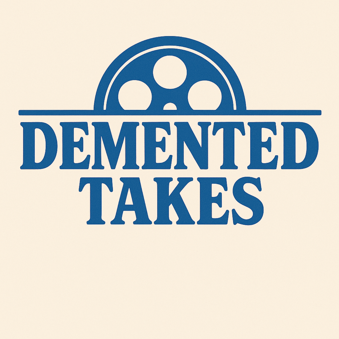 Demented Takes