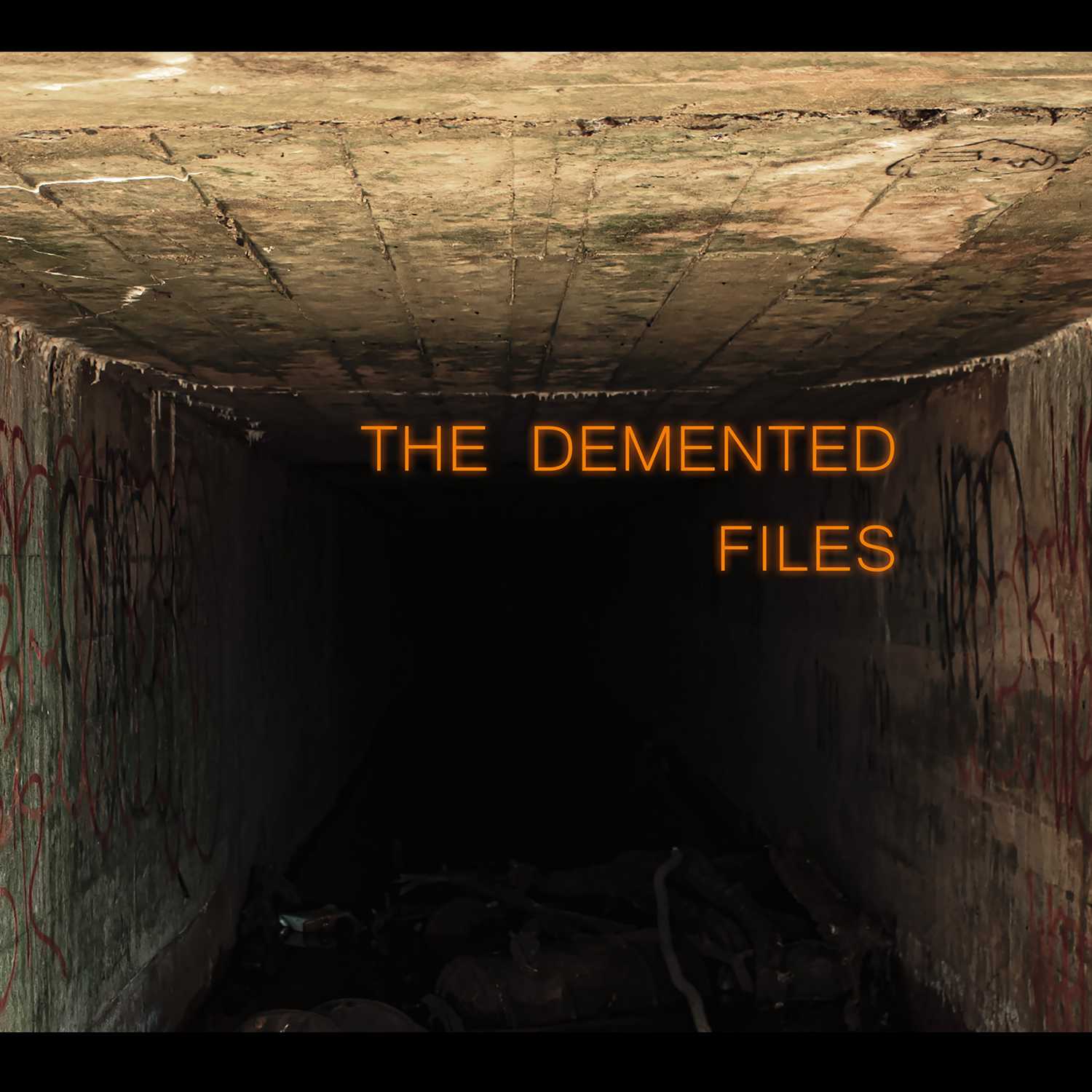The Demented Files