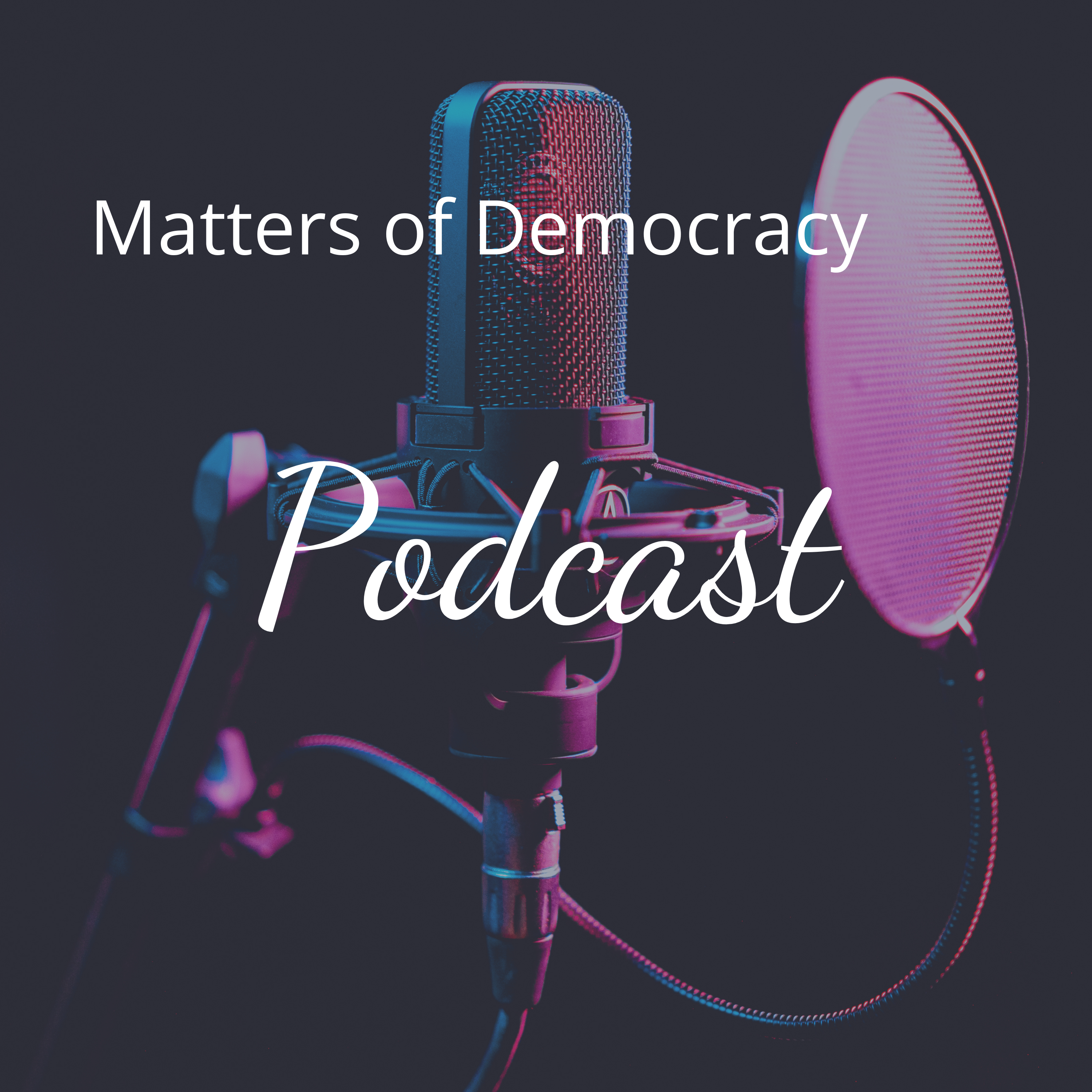 Matters of Democracy  podcast