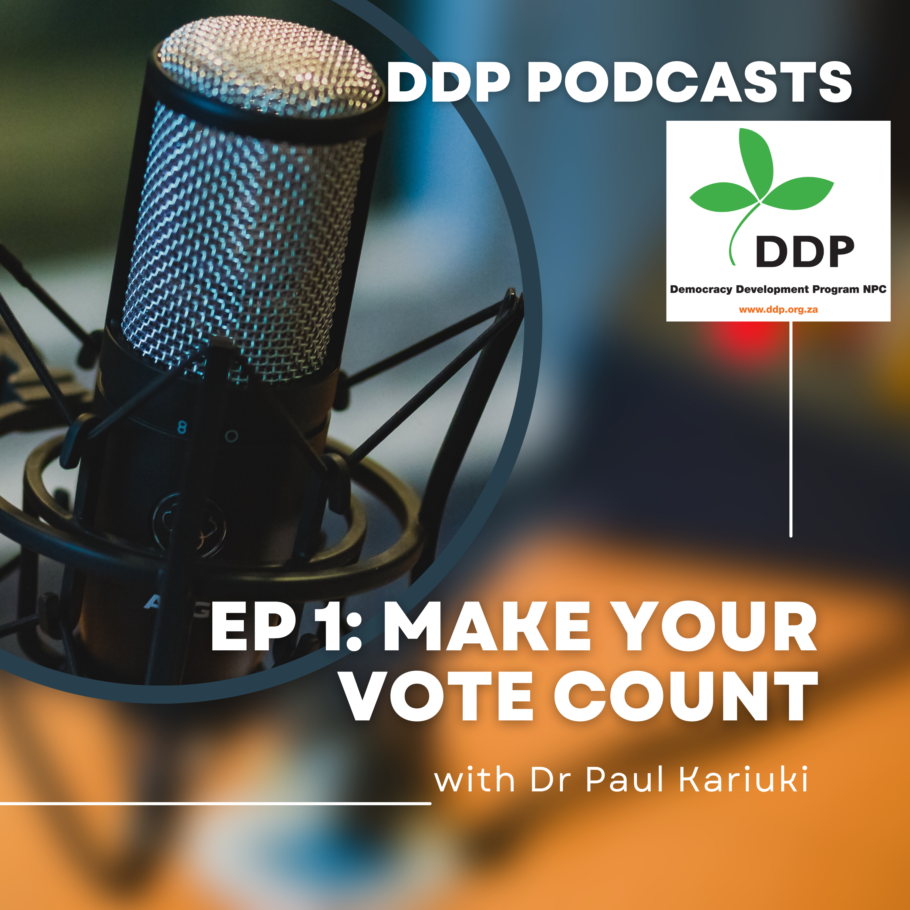 Make Your Vote Count with Dr Paul Kariuki 
