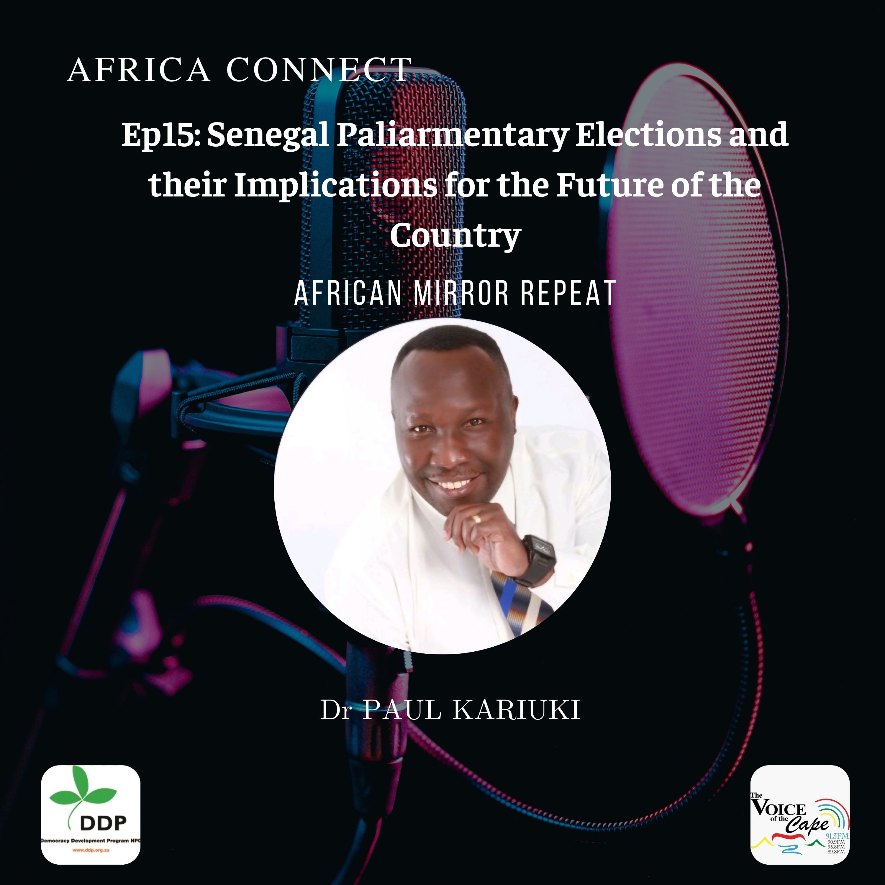 Africa Connect: Senegal Parliamentary Elections and their Implications for the Future of the Country episode artwork