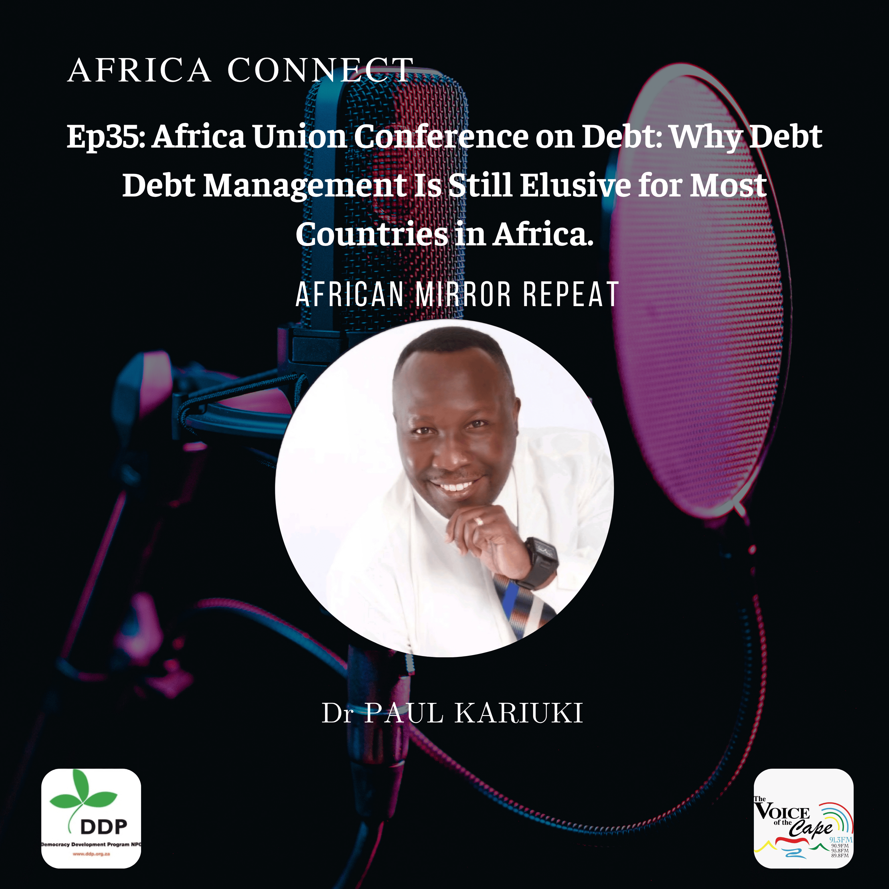 Africa Connect: Africa Union Conference on Debt: Why Debt Management is still elusive for most contries in Africa episode artwork