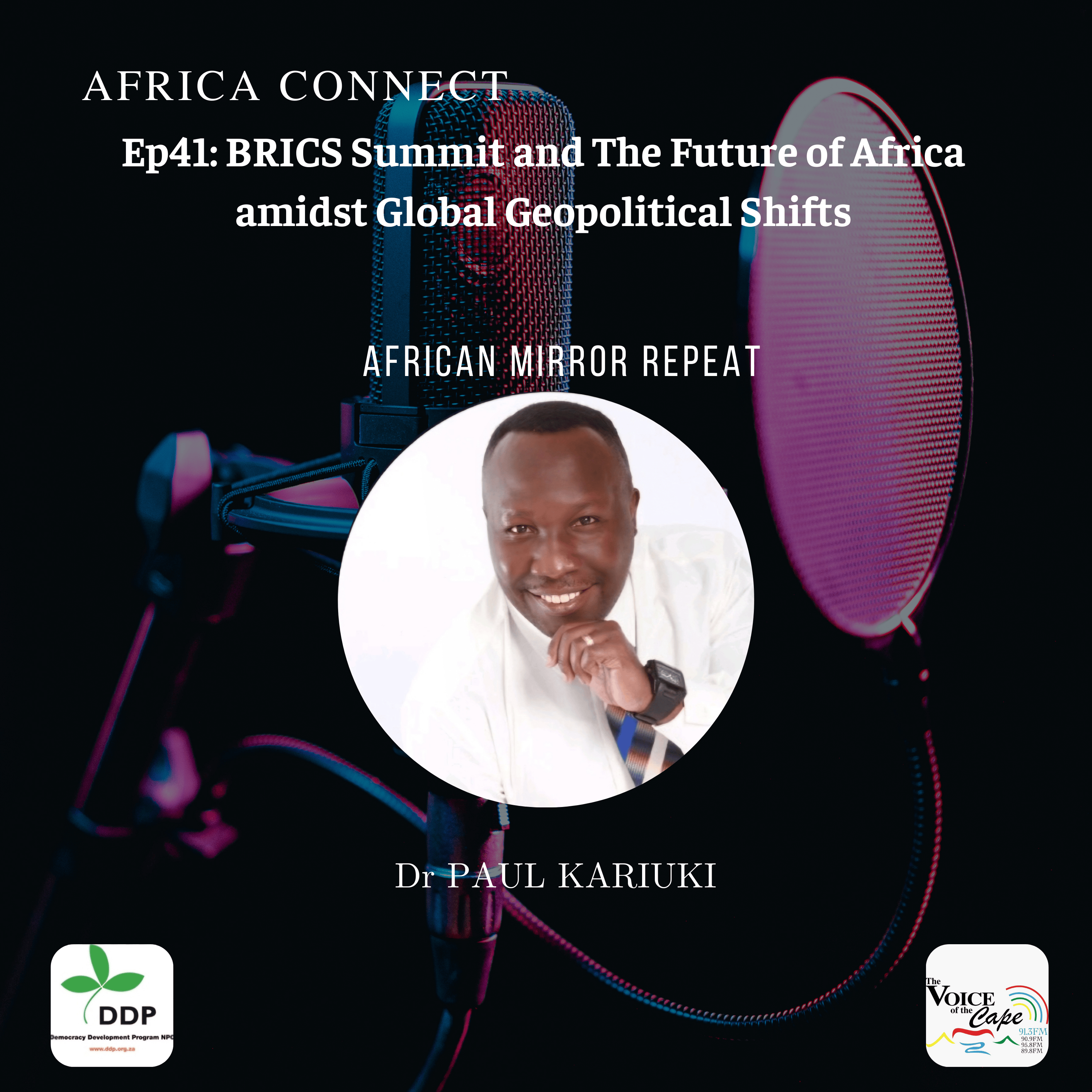 Africa Connect: BRICS Summit and The Future of Africa amidst Global Geopolitical Shifts episode artwork