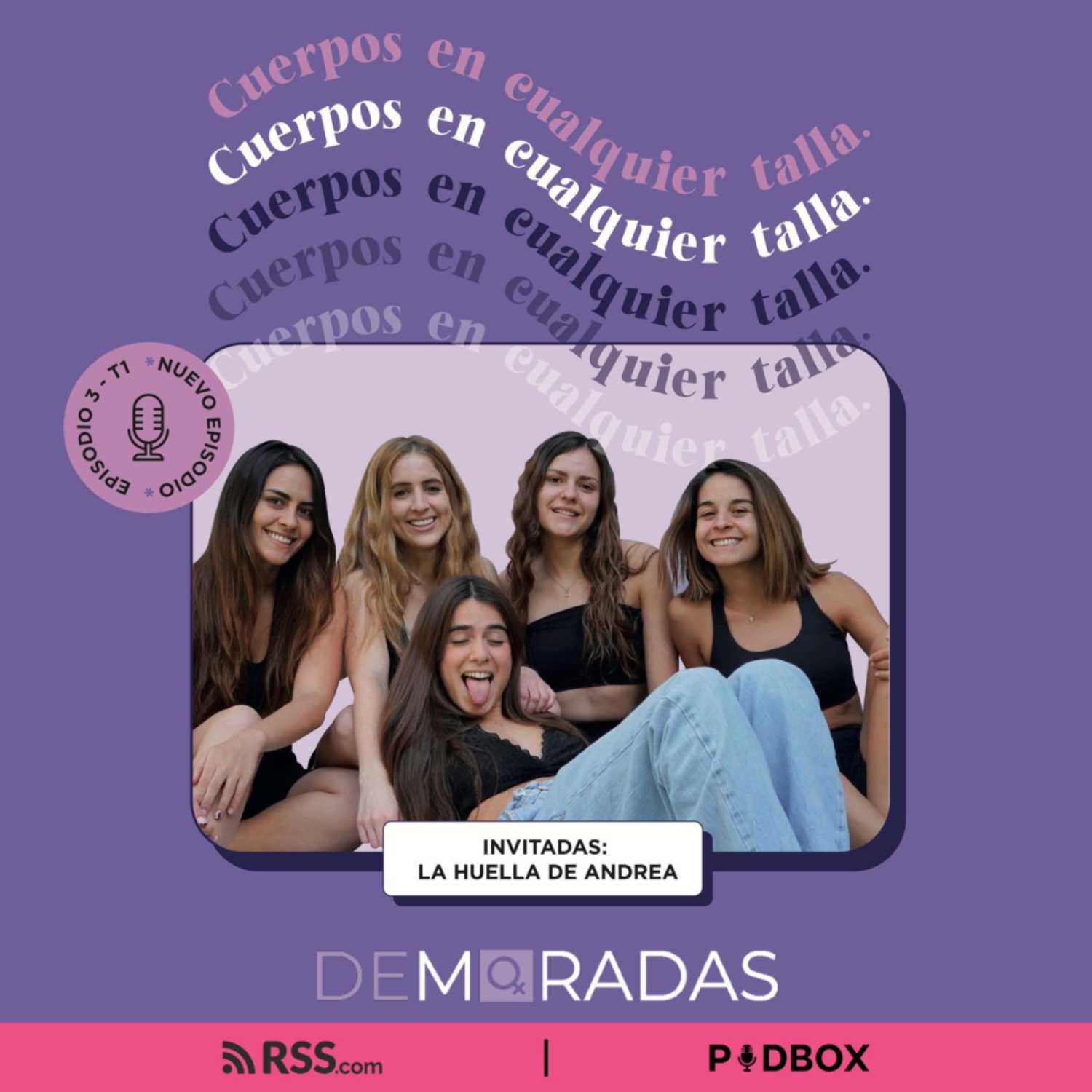 DEMORADAS - T 1 - EP 3 - CUERPOS EN CUALQUIER TALLA. episode artwork