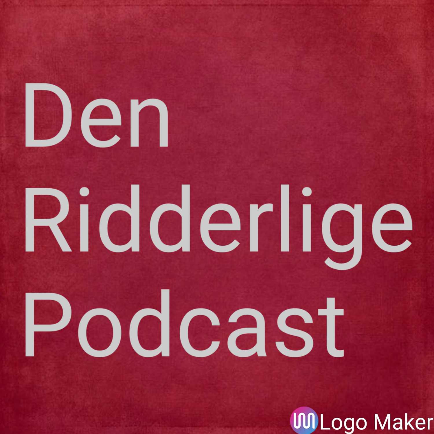 Den Ridderlige Podcast af Patrick Cassells