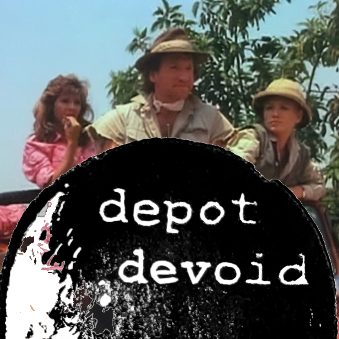 Depot Devoid: A Movie Podcast for Dead People