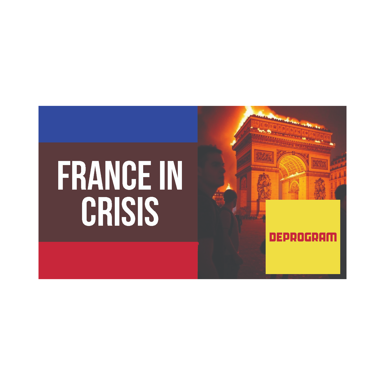 DeProgram with Ted Rall and John Kiriakou: “France In Crisis”
