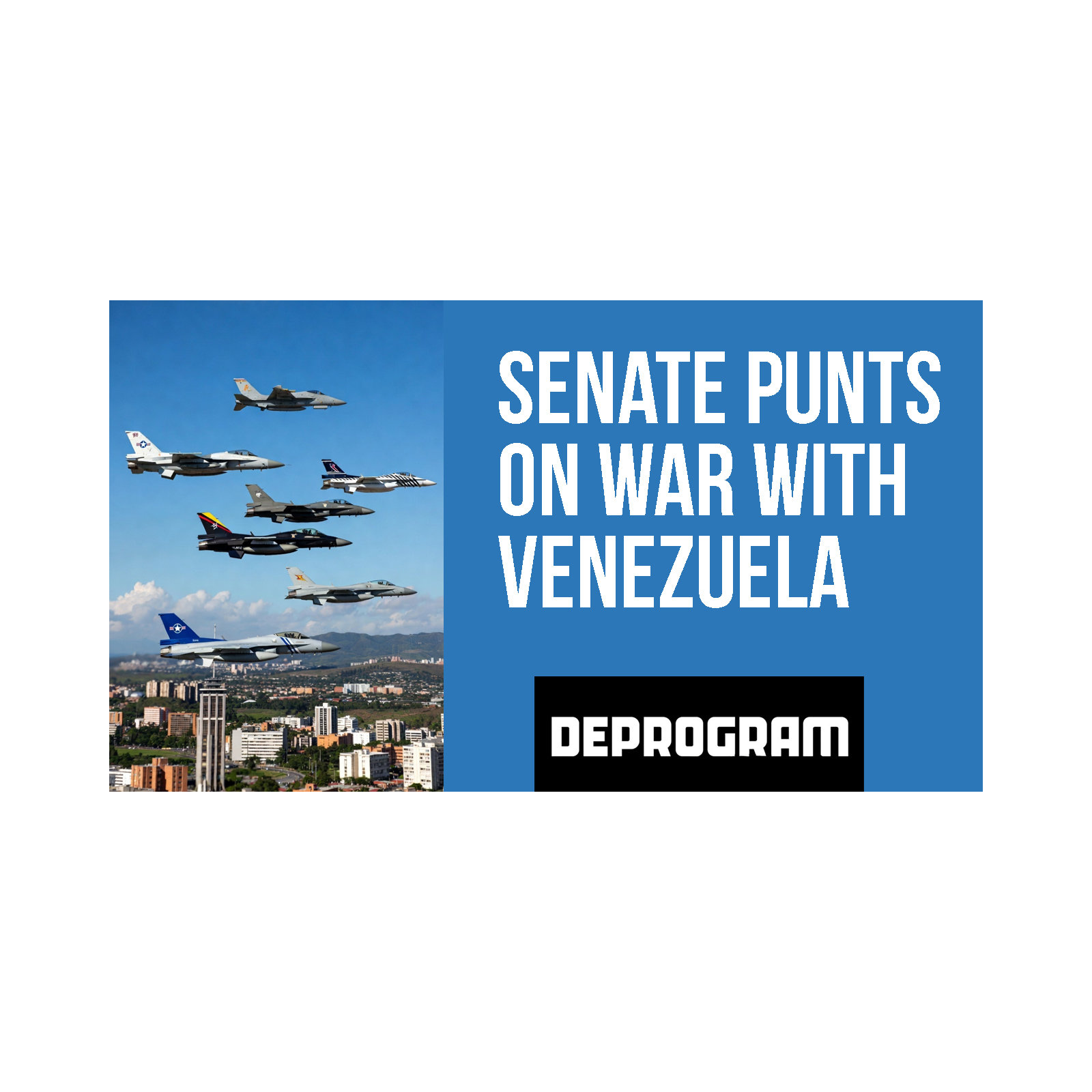 DeProgram with Ted Rall and John Kiriakou: “Senate Punts on Venezuela War”