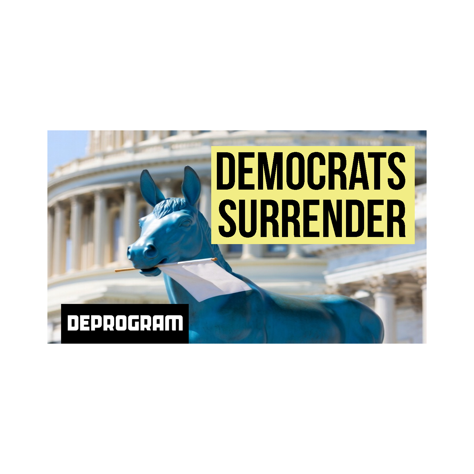 DeProgram with Ted Rall and John Kiriakou: “Democrats Win, Then  Surrender”