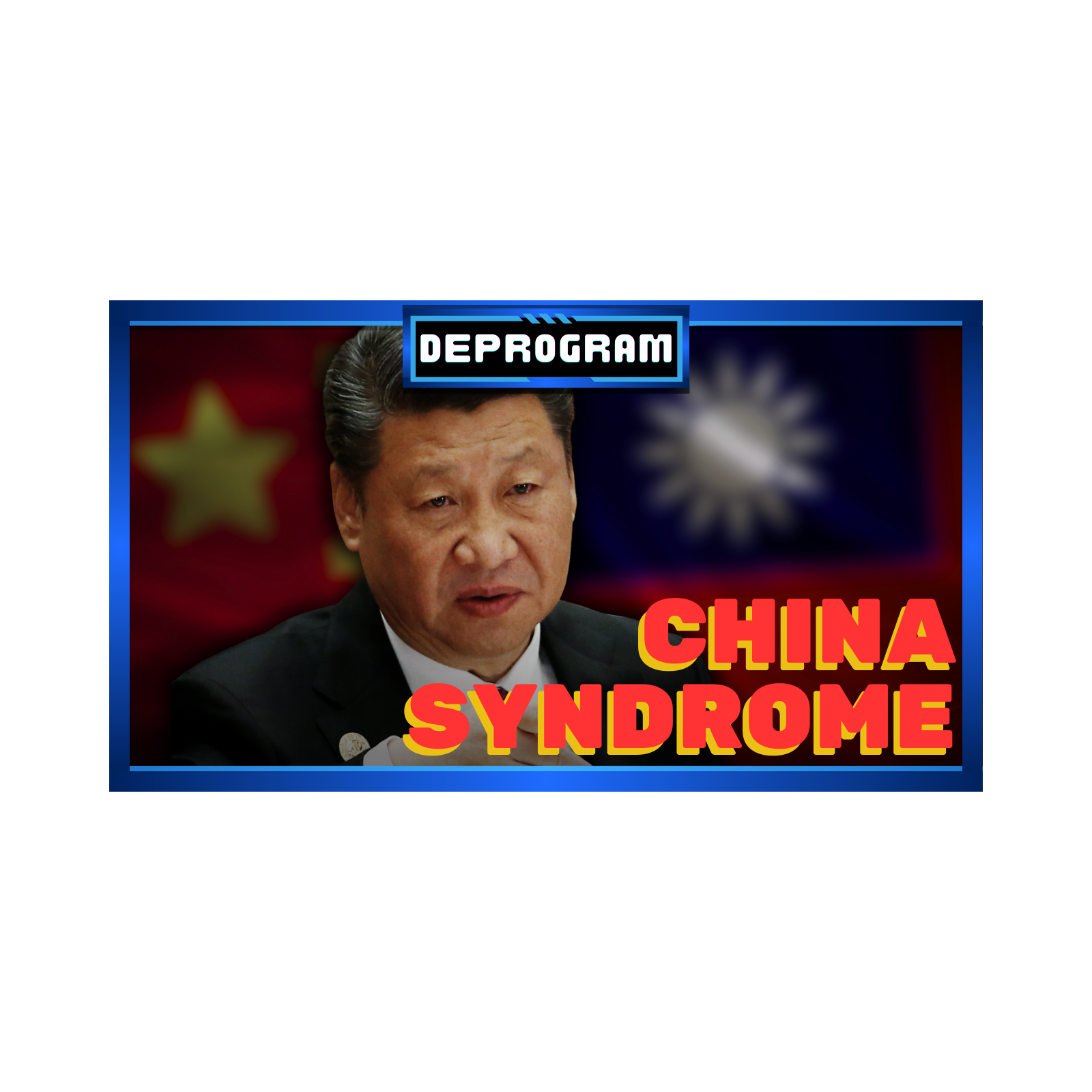 China Syndrome | DeProgram with Ted Rall and John Kiriakou