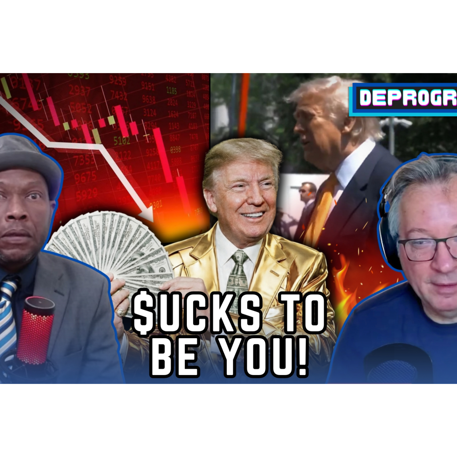 Sucks To Be You! | DeProgram with Ted Rall and Jamarl Thomas