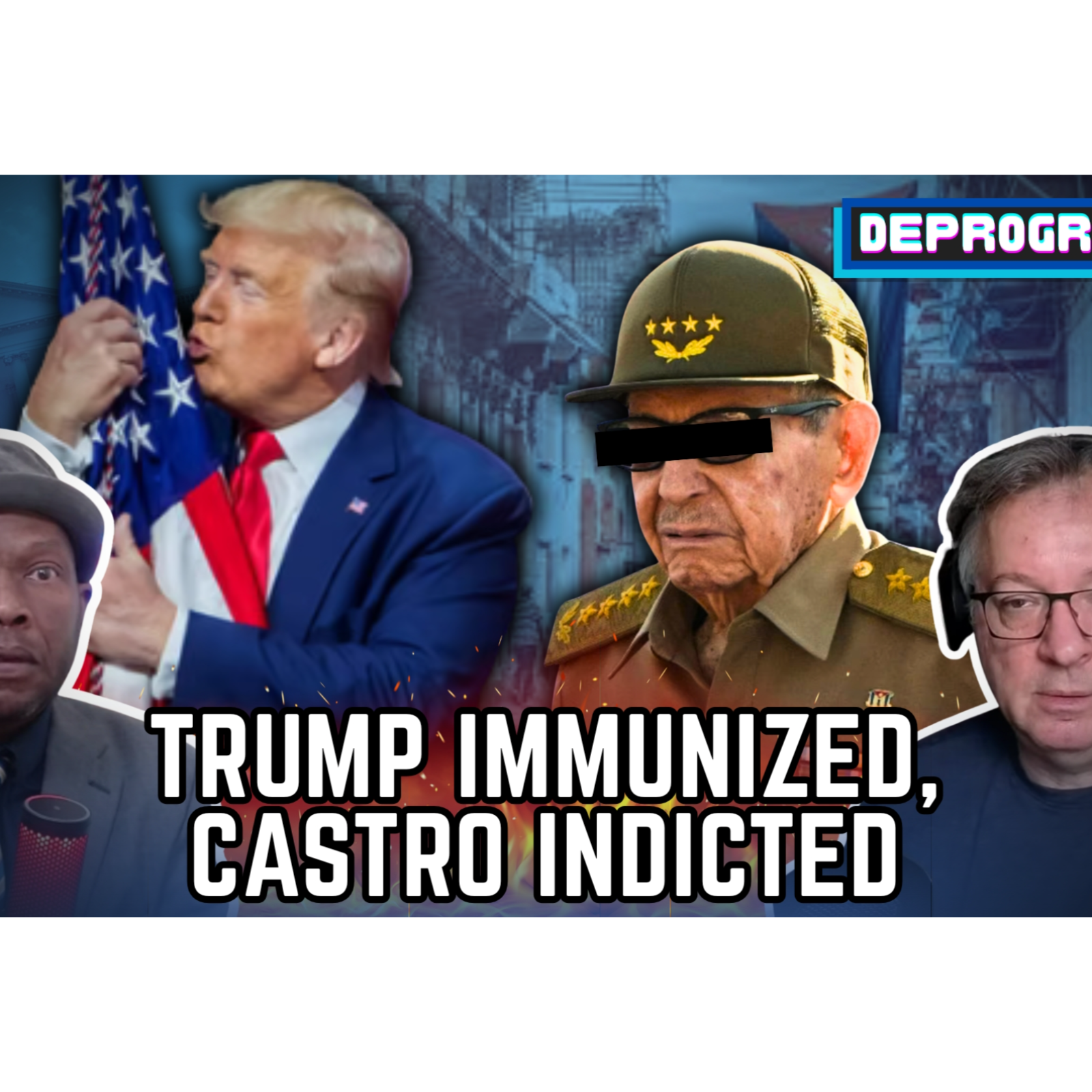 Trump Immunized, Castro Indicted | DeProgram with Ted Rall and Jamarl Thomas