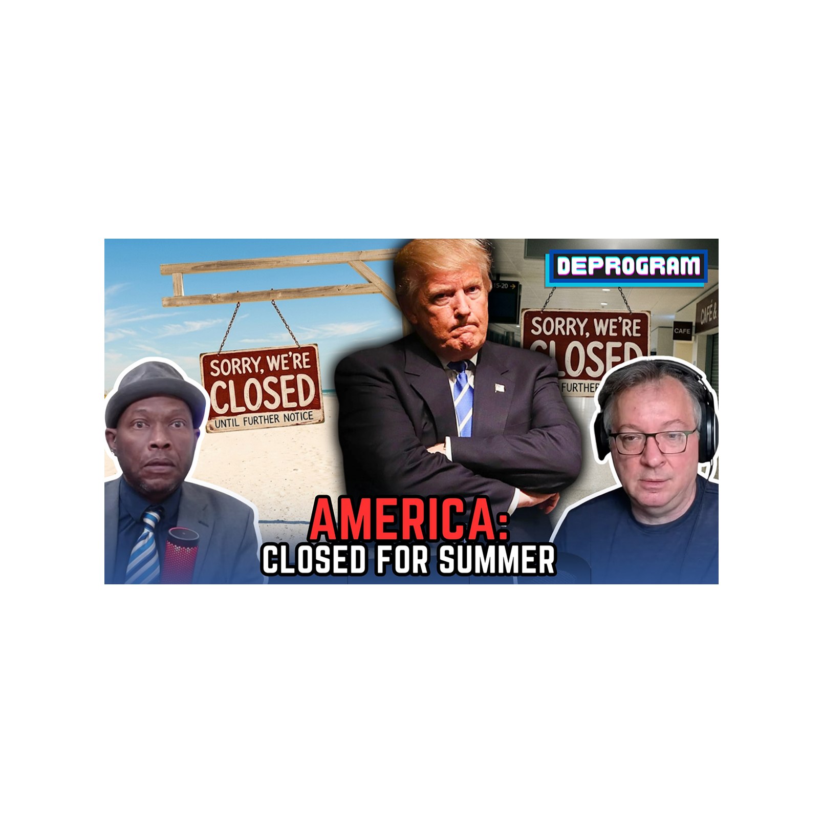 America: Closed for the Summer | DeProgram with Ted Rall and Jamarl Thomas
