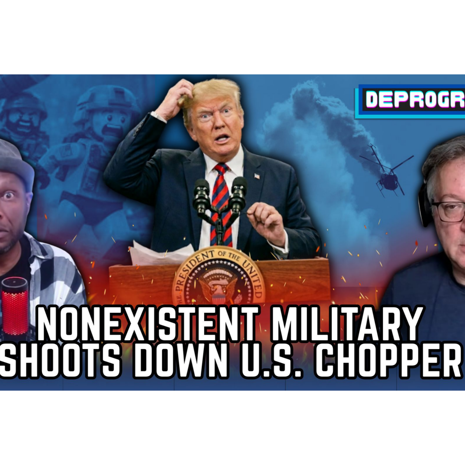 Nonexistent Military Shoots Down U.S. Chopper | DeProgram with Ted Rall and Jamarl Thomas