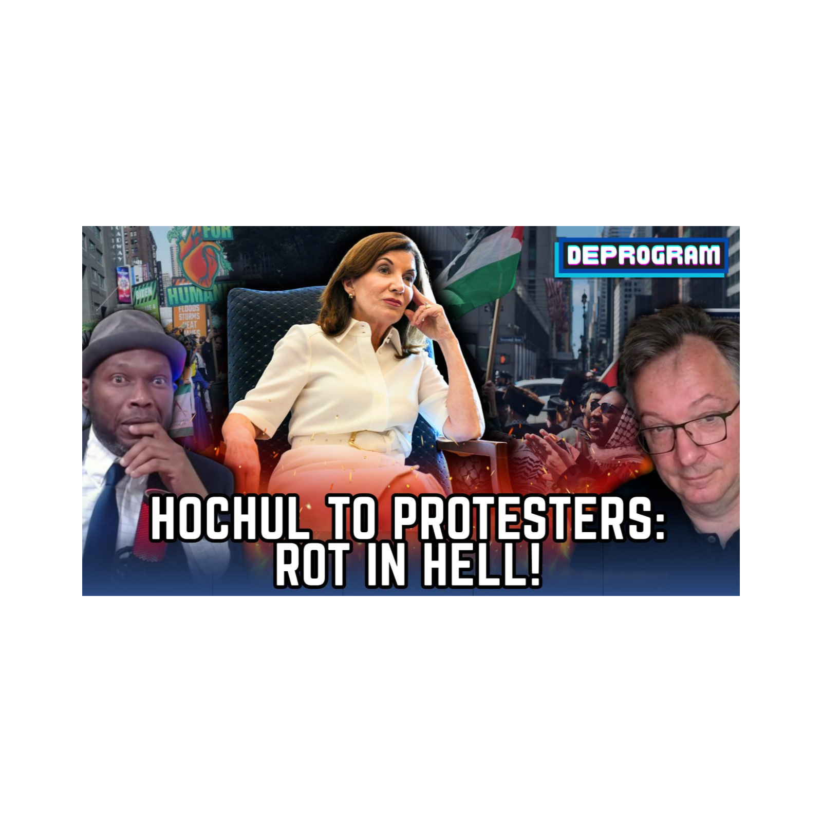 Hochul to Protesters: Rot in Hell! | DeProgram with Ted Rall and Jamarl Thomas episode artwork