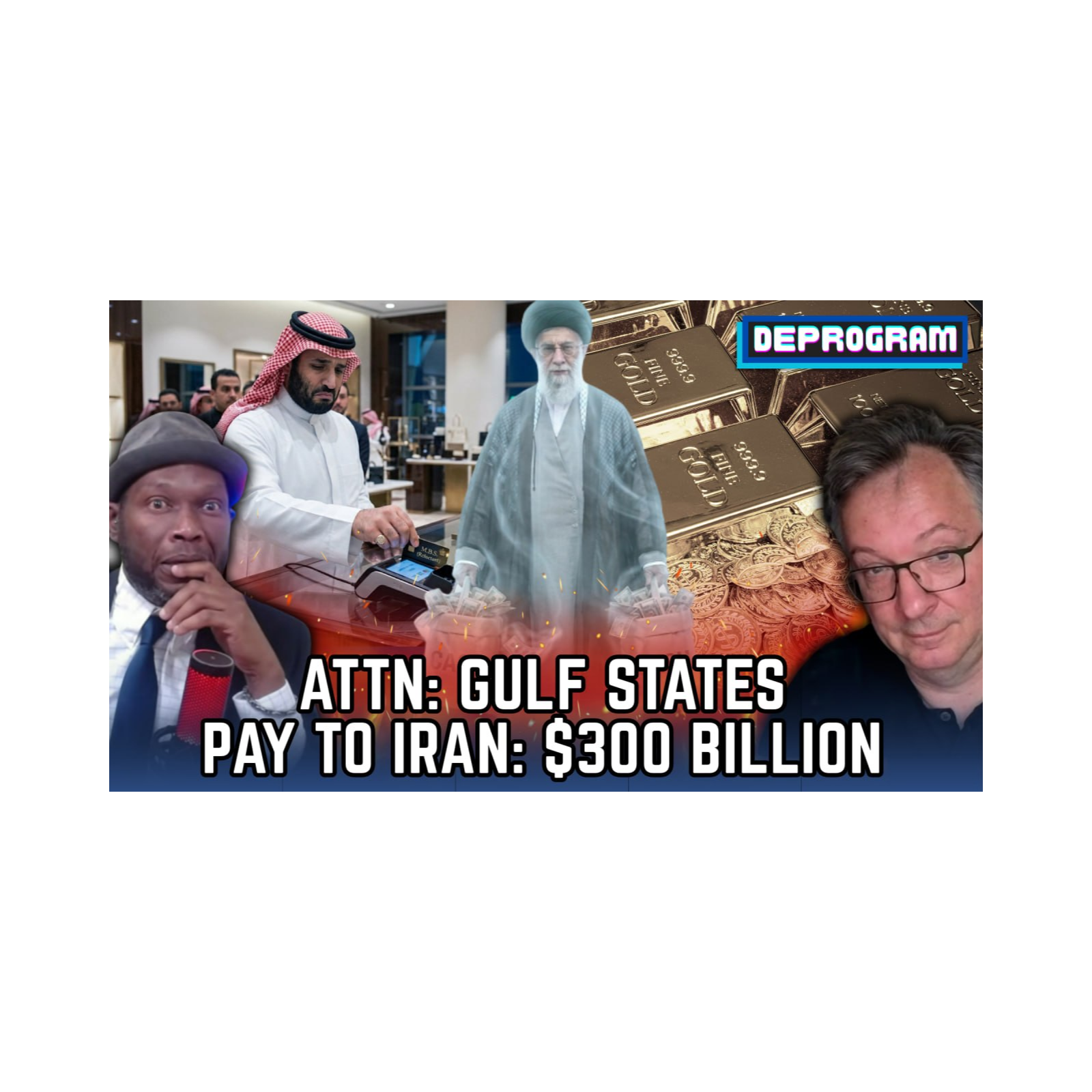 Attn Gulf States: Pay to Iran $300 Billion | DeProgram with Ted Rall and Jamarl Thomas episode artwork