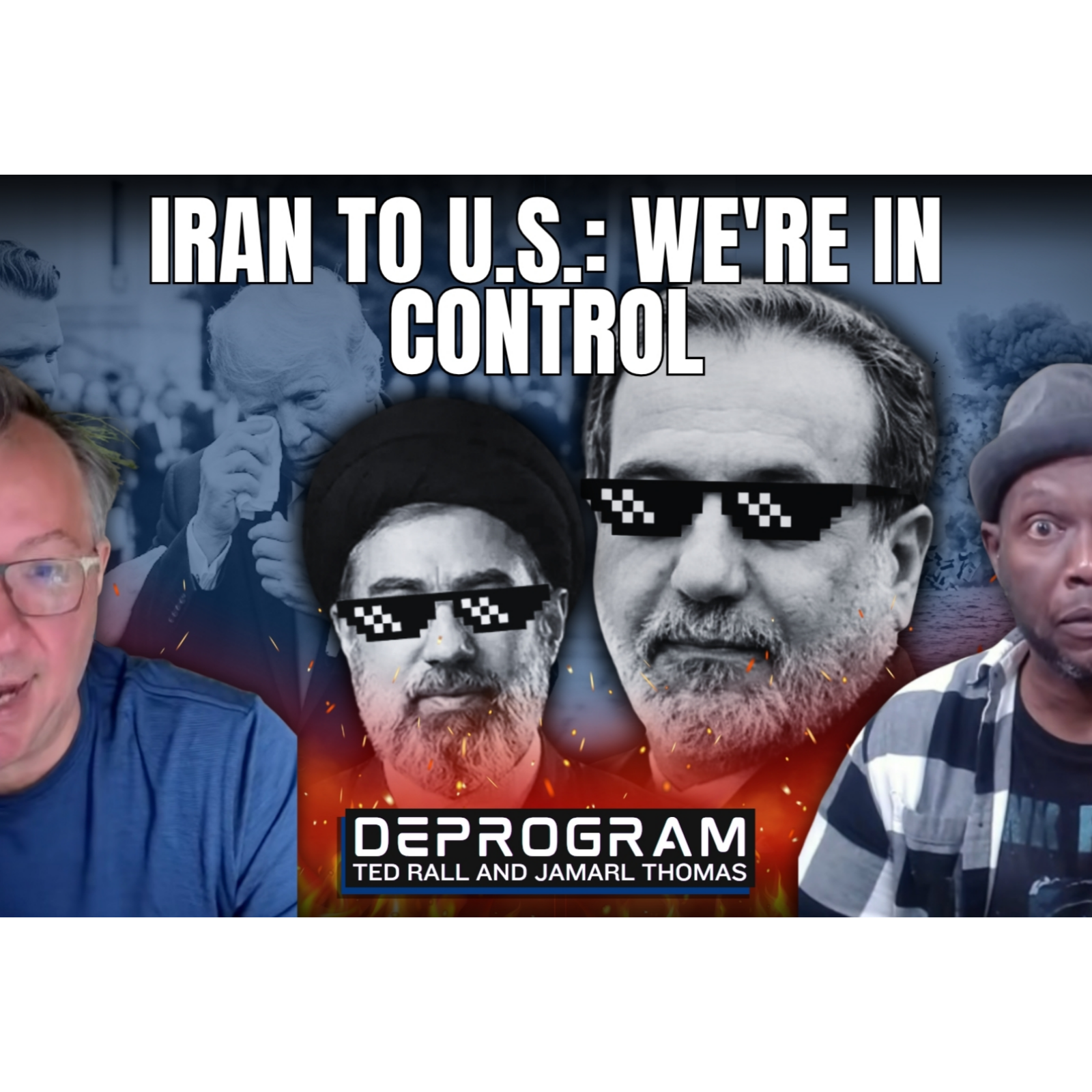 Iran to US: We’re in Control | DeProgram with Ted Rall and Jamarl Thomas episode artwork