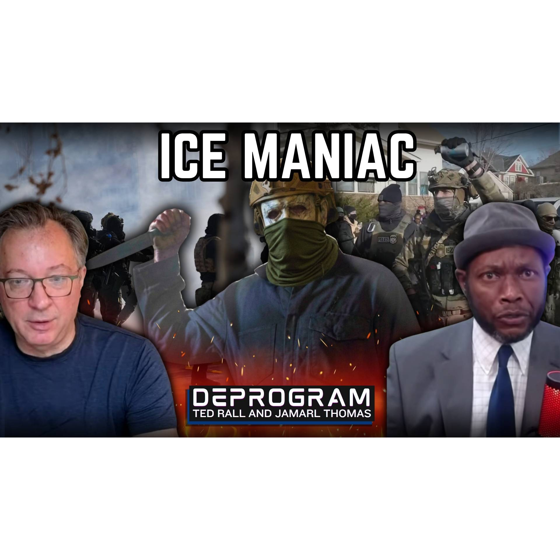 ICE’s Latest Killer Has History of Brutality | DeProgram with Ted Rall and Jamarl Thomas