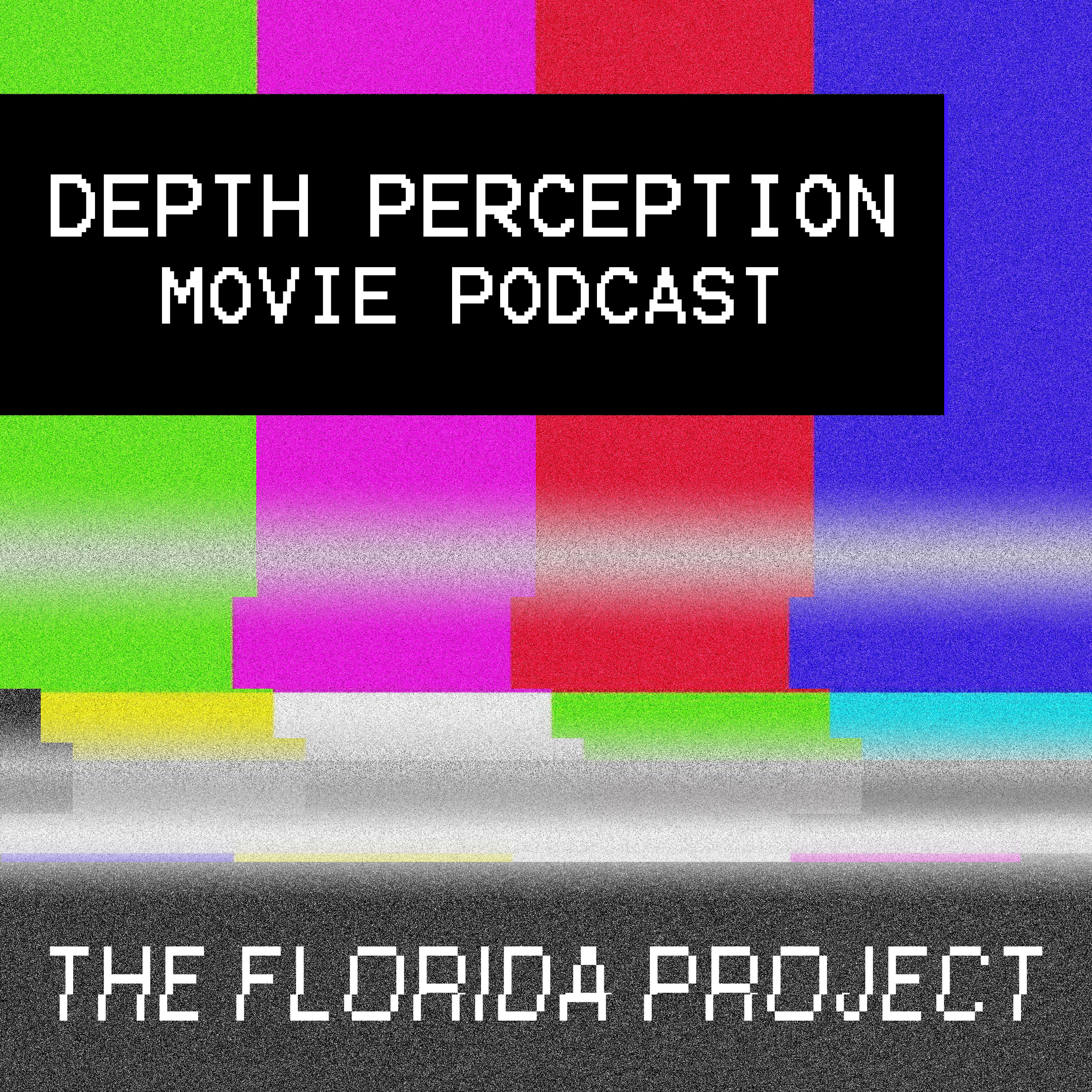 Depth Perception Movie Podcast