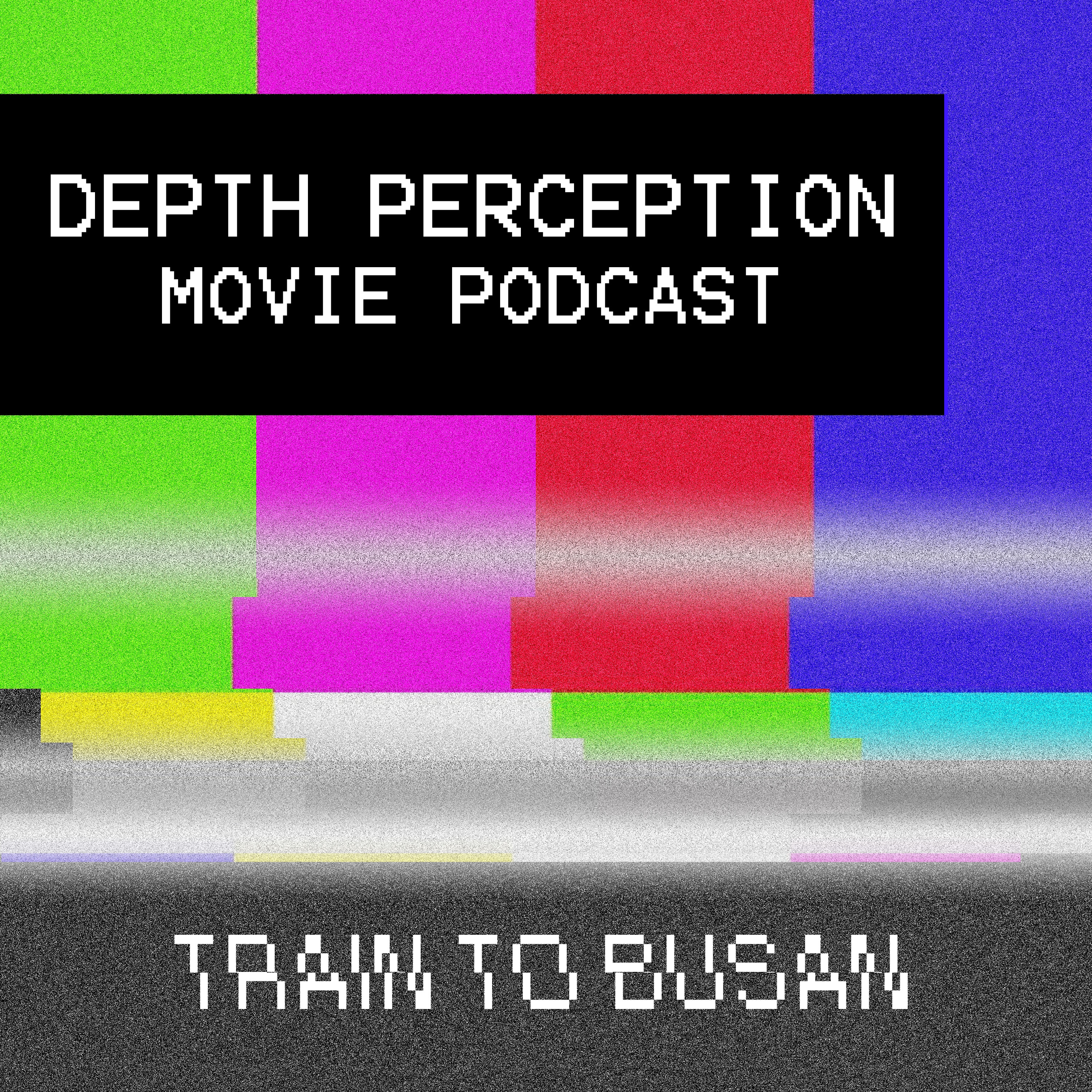 Depth Perception Movie Podcast