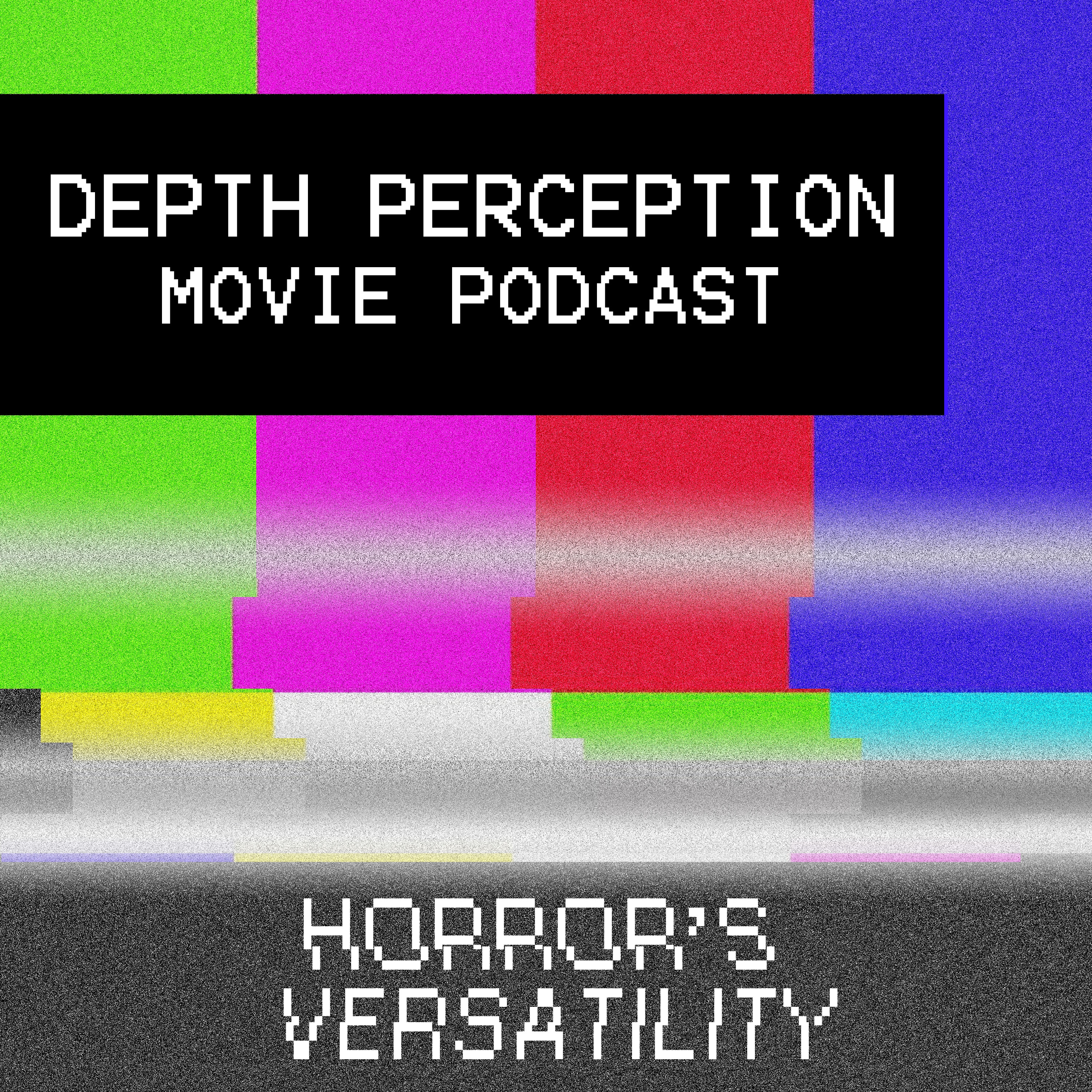 Depth Perception Movie Podcast